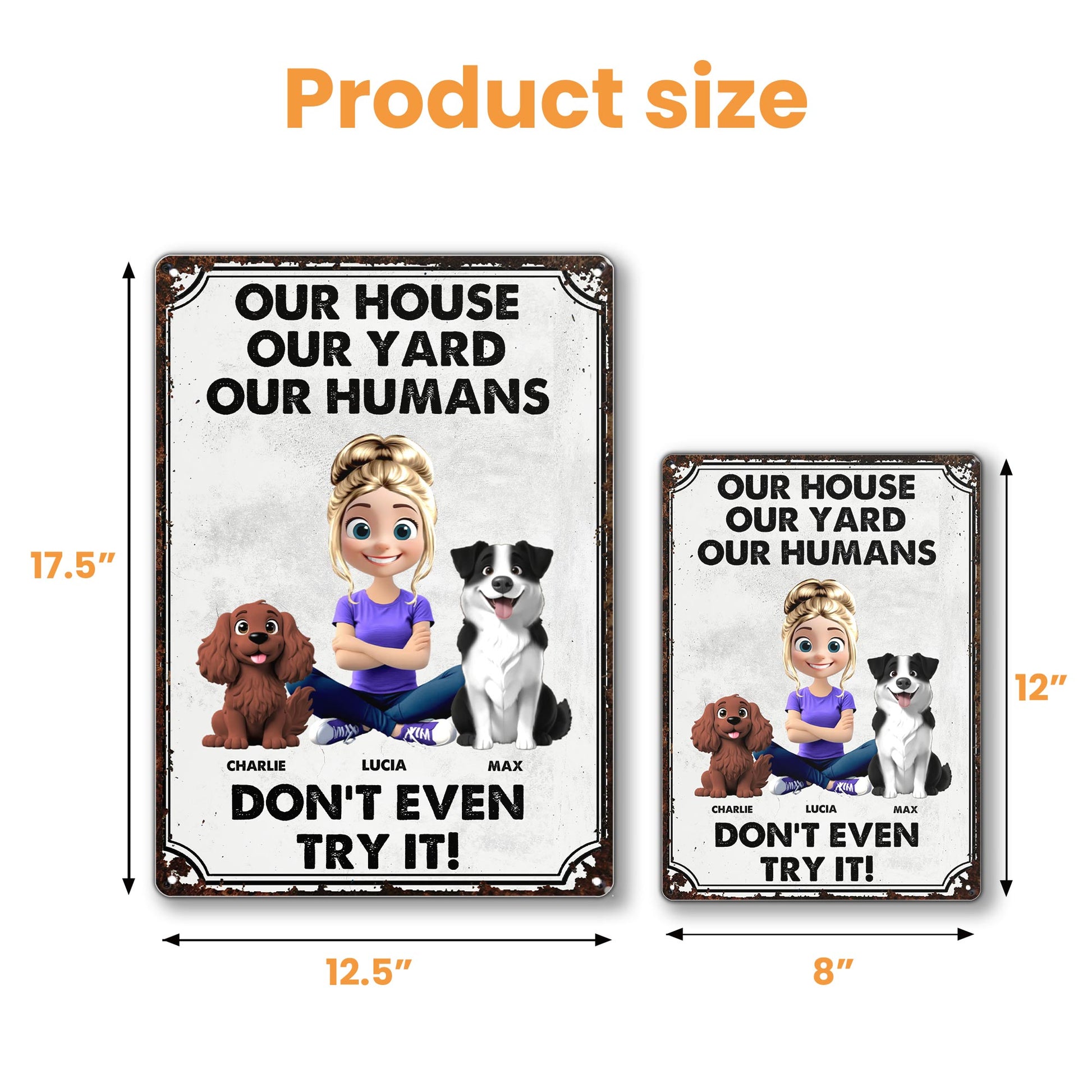 Our House Our Yard Our Humans Don't Even Try It, Animated Character And Dogs