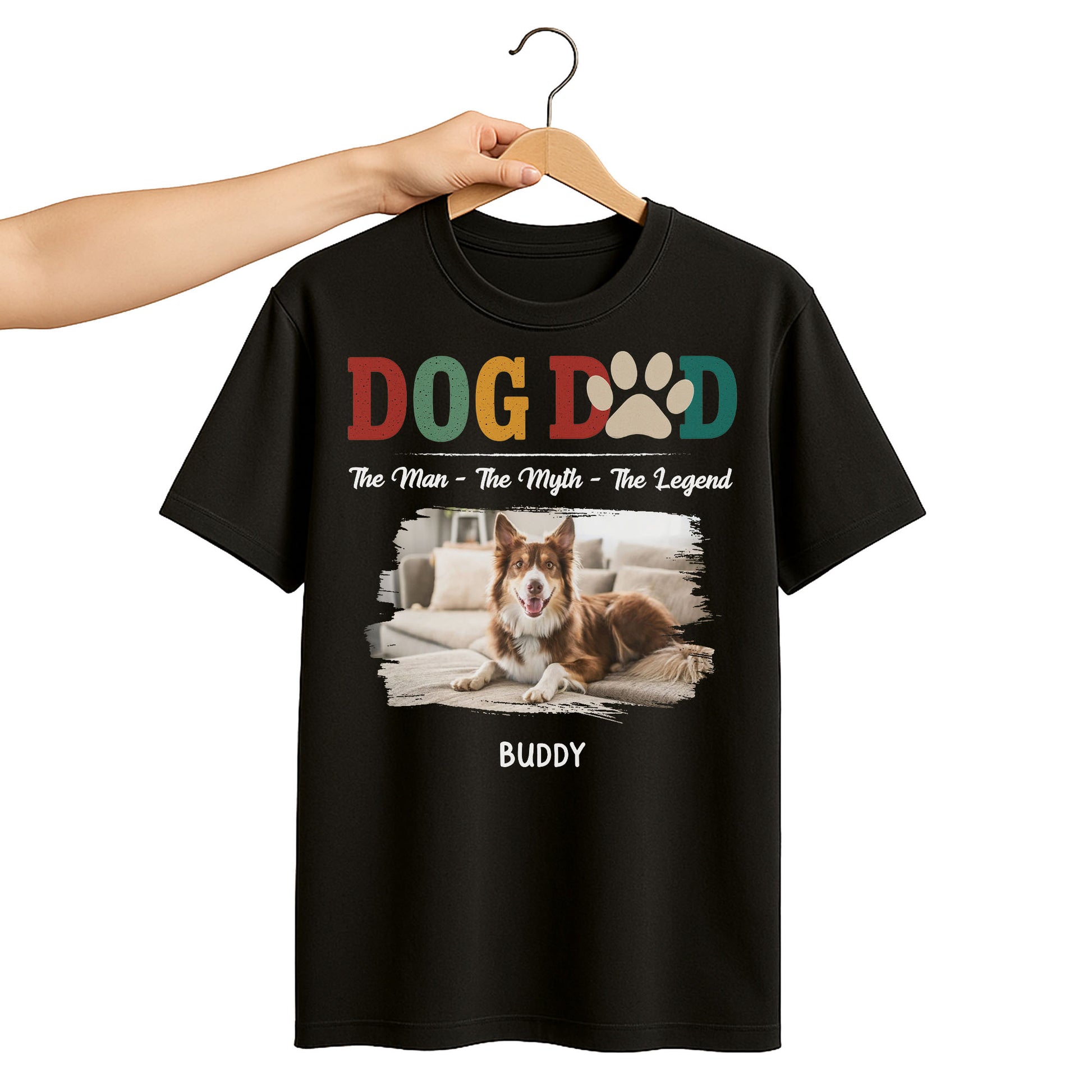 Dog Dad, The Man, The Myth, The Legend