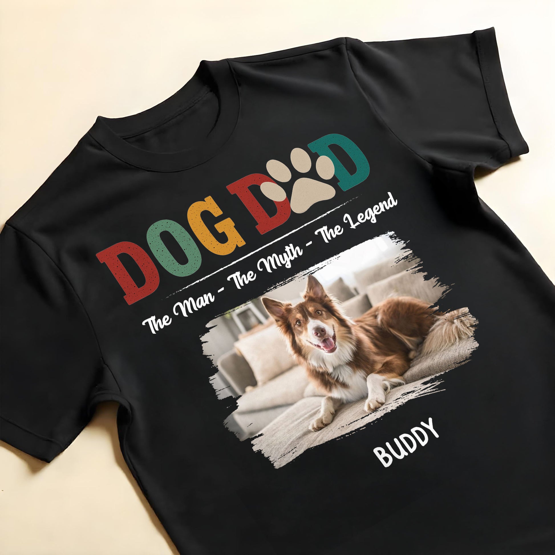 Dog Dad, The Man, The Myth, The Legend