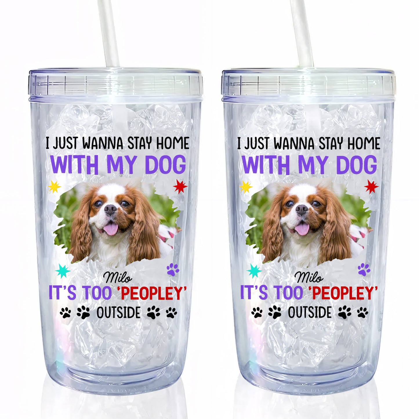 I Just Wanna Stay Home, Dog And Paw Prints Design