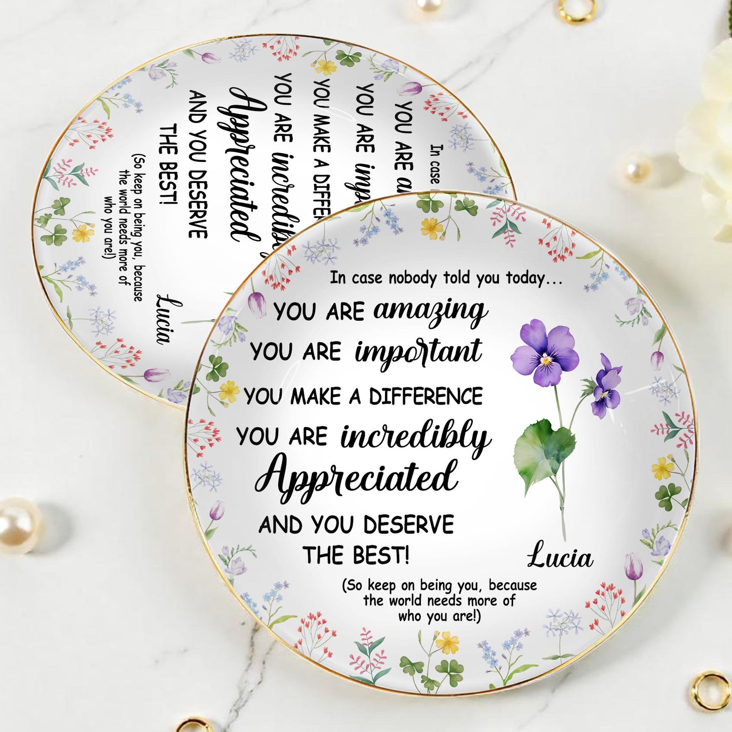 You Are Amazing, Important And Deserve The Best Floral Design