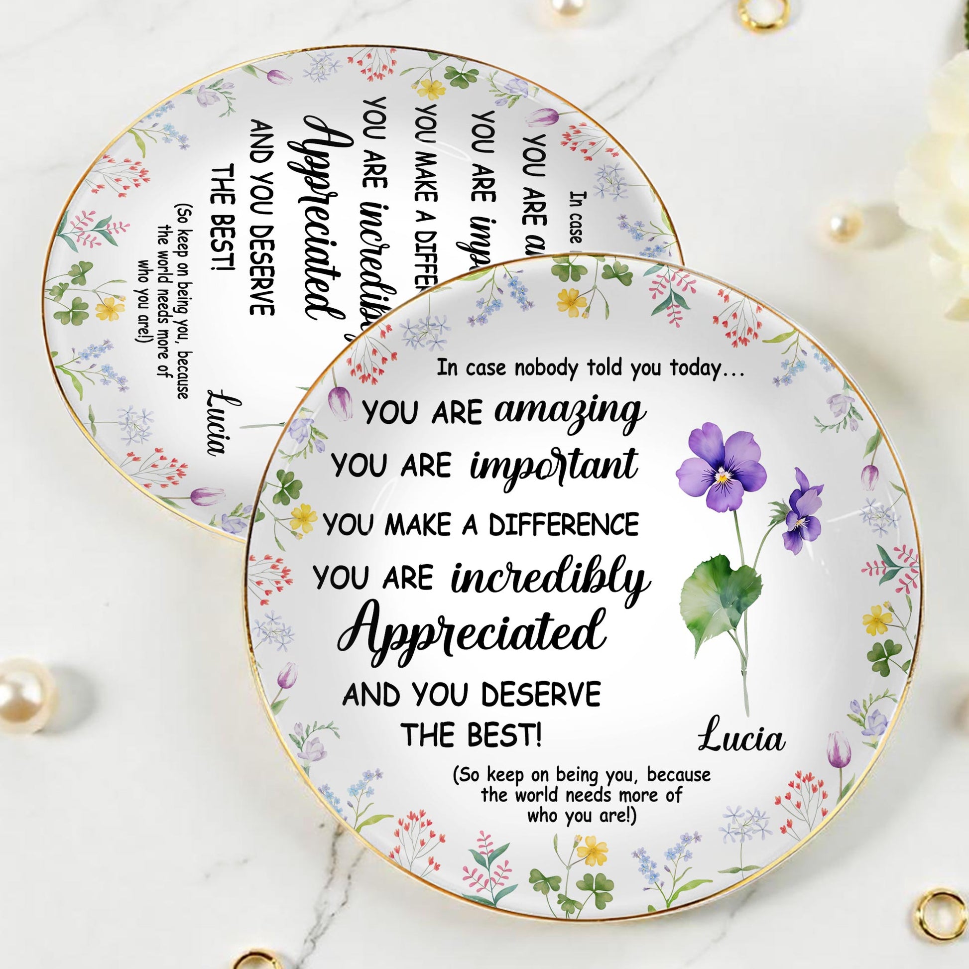 You Are Amazing, Important And Deserve The Best Floral Design