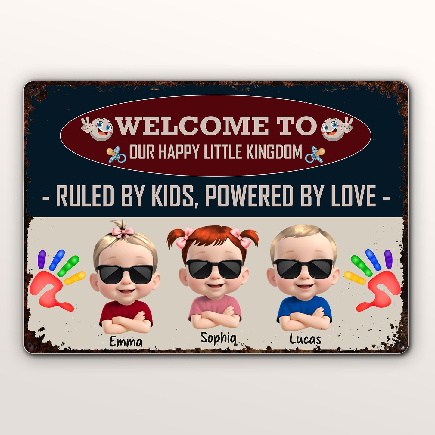 Welcome To Our Happy Little Kingdom, Ruled By Kids, Powered By Love, Children and Handprints