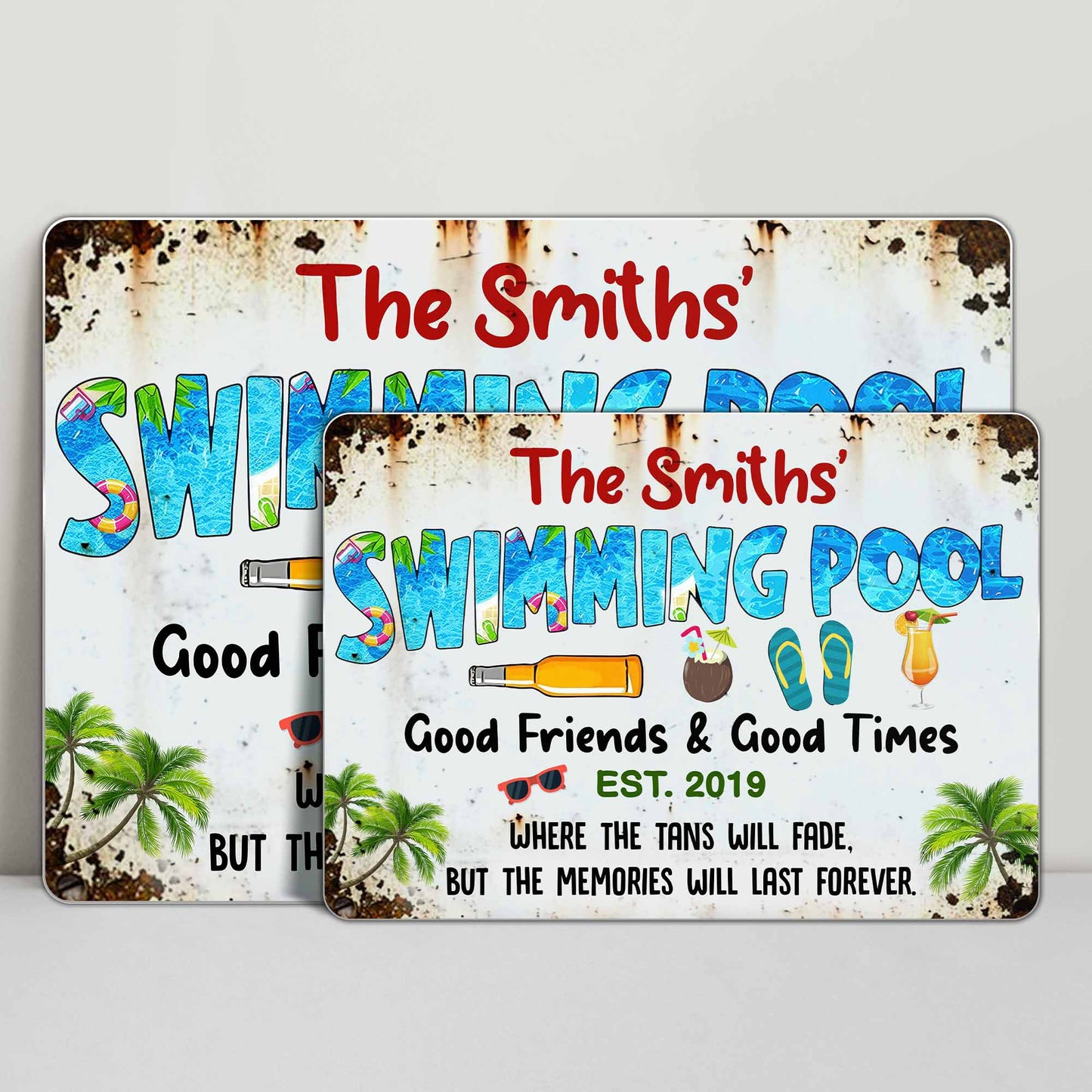 Swimming Pool Good Friends & Good Times Where The Tans Will Fade