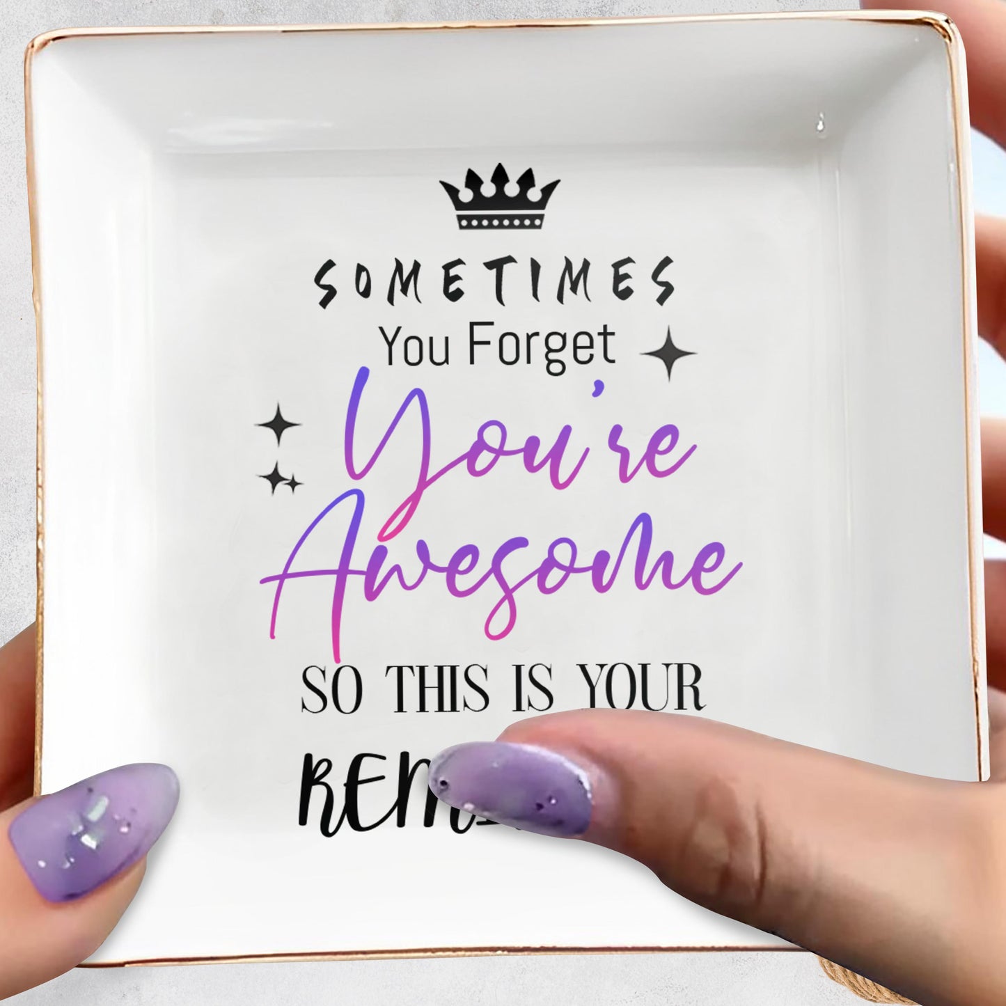 Sometimes You Forget You're Awesome Reminder