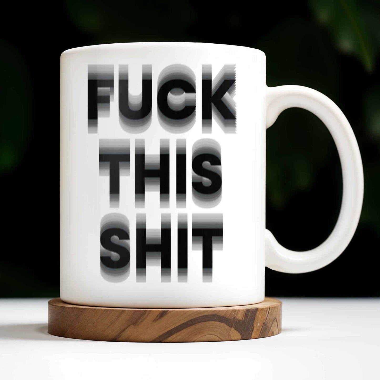 Forget This Mess Bold Statement Mug