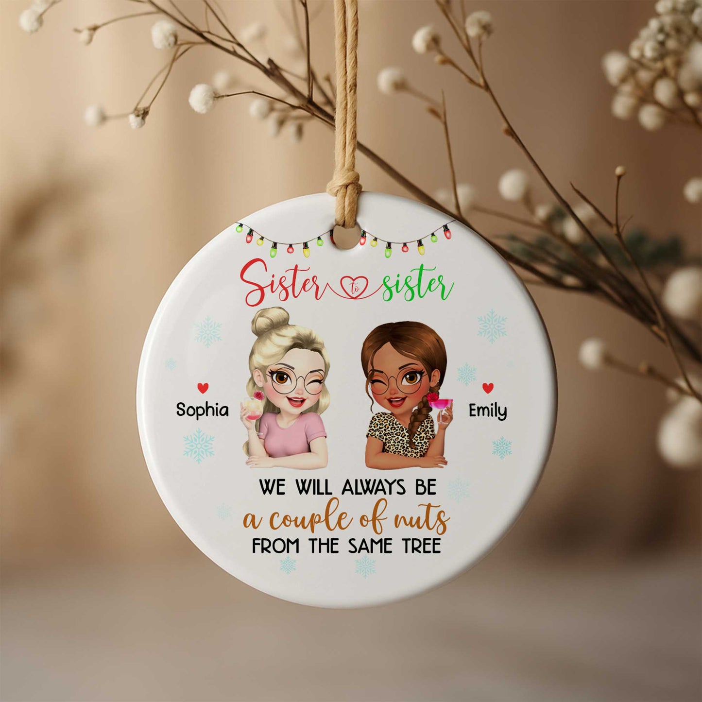 We Will Always Be A Couple Of Nuts, Sister Figures And Snowflakes