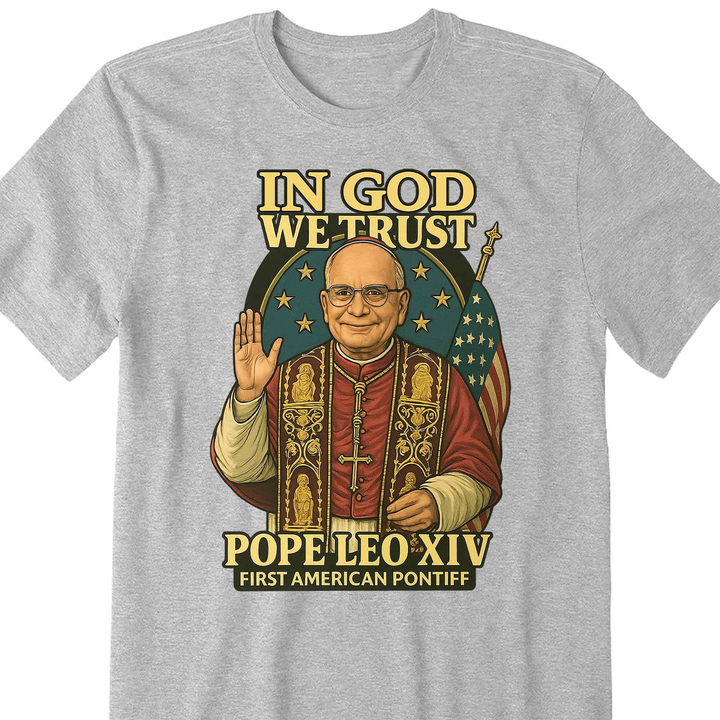 In God We Trust, Pope Leo XIV, First American Pontiff, American Flag