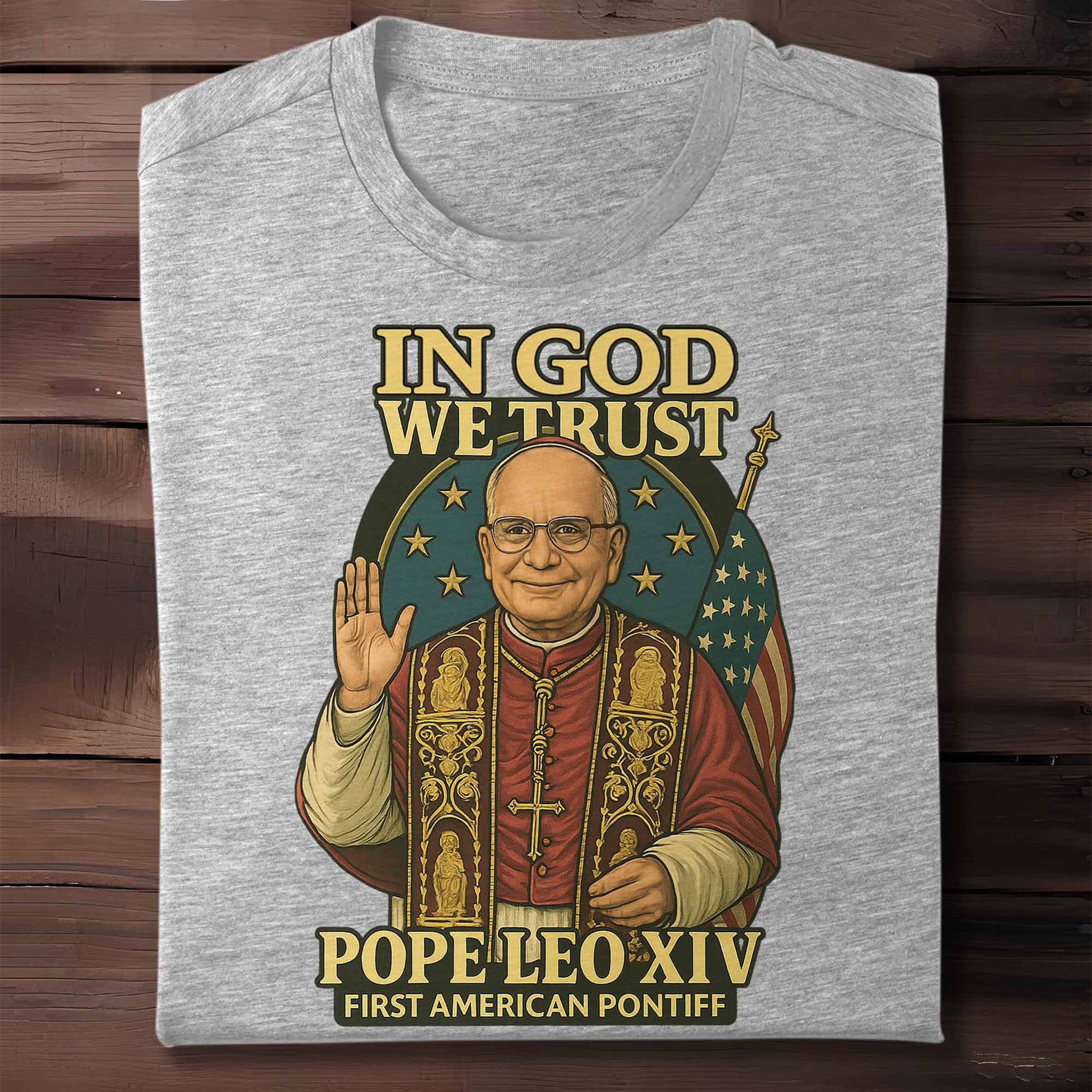 In God We Trust, Pope Leo XIV, First American Pontiff, American Flag
