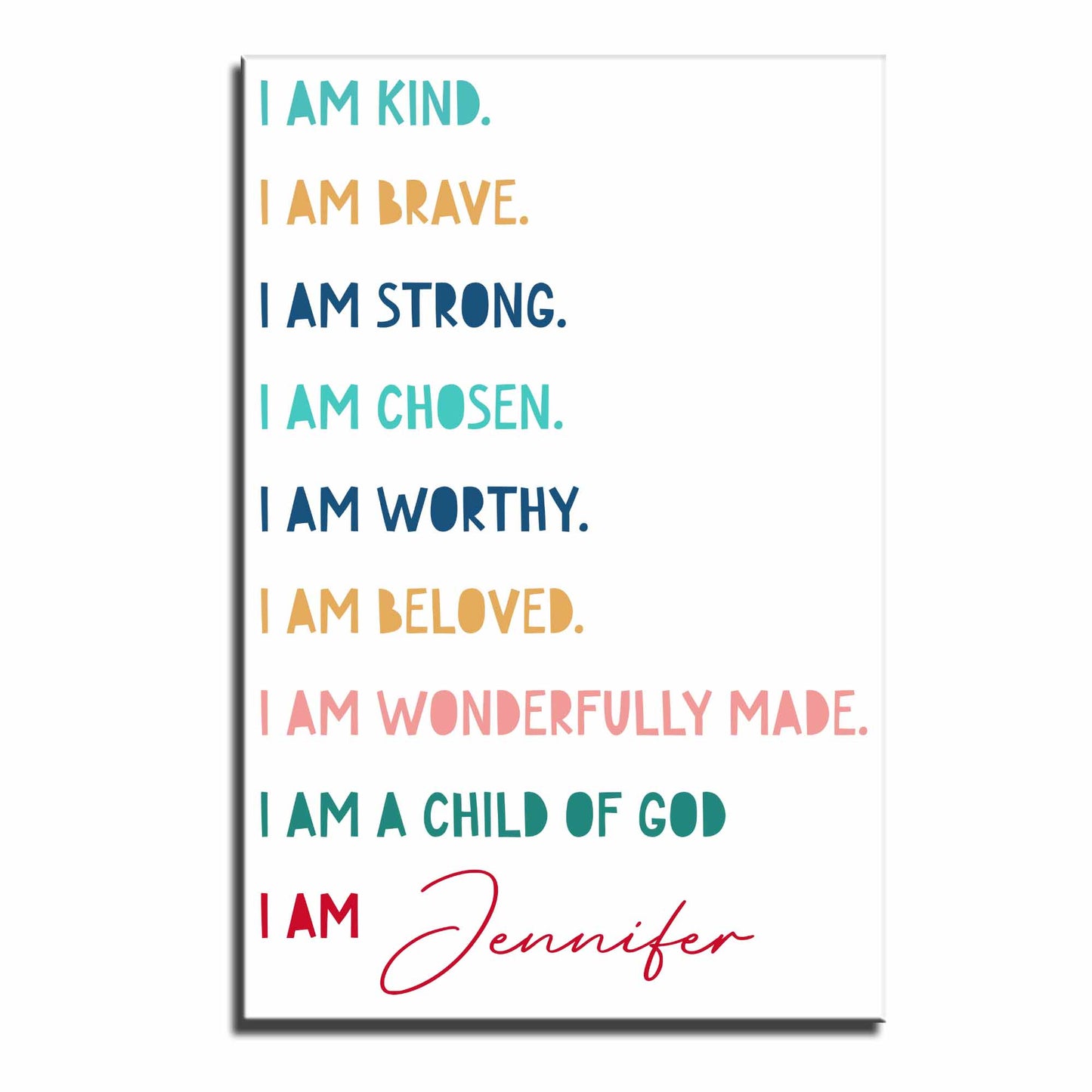 I Am Kind, Brave, Strong, Chosen, Worthy, Beloved, Wonderfully Made, Child Of God