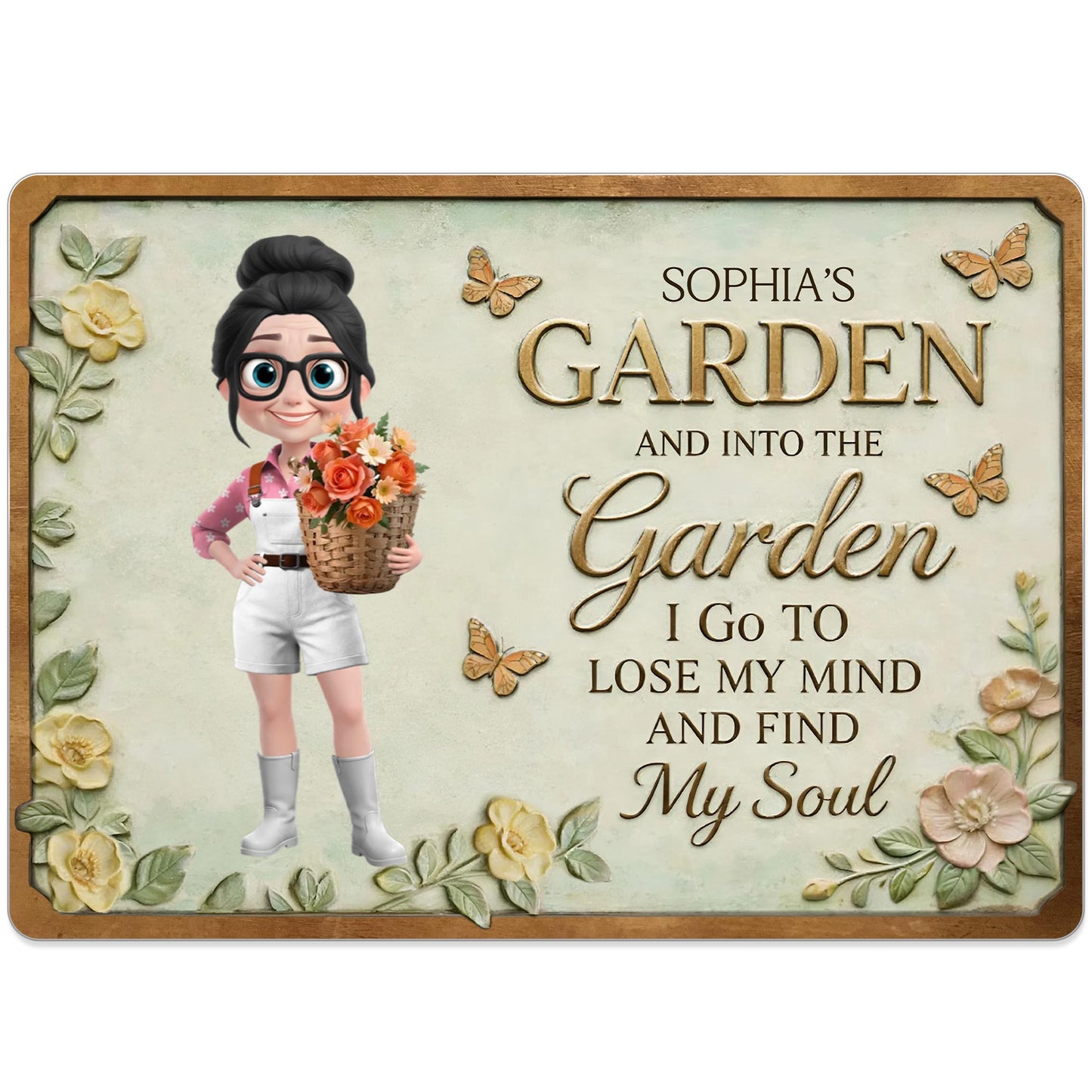 Into The Garden I Go, Butterflies and Flowers Sign