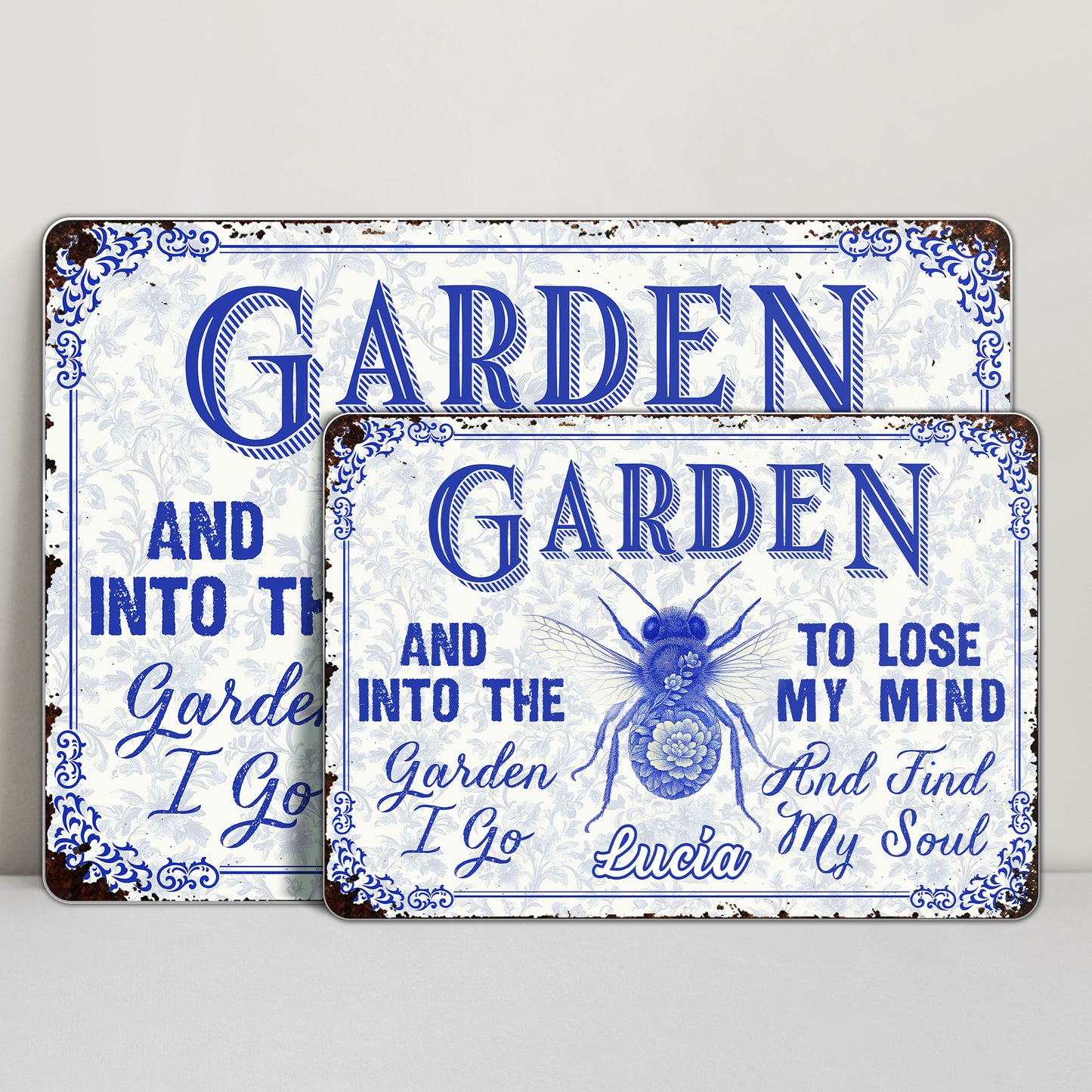 Into The Garden I Go To Lose My Mind And Find My Soul