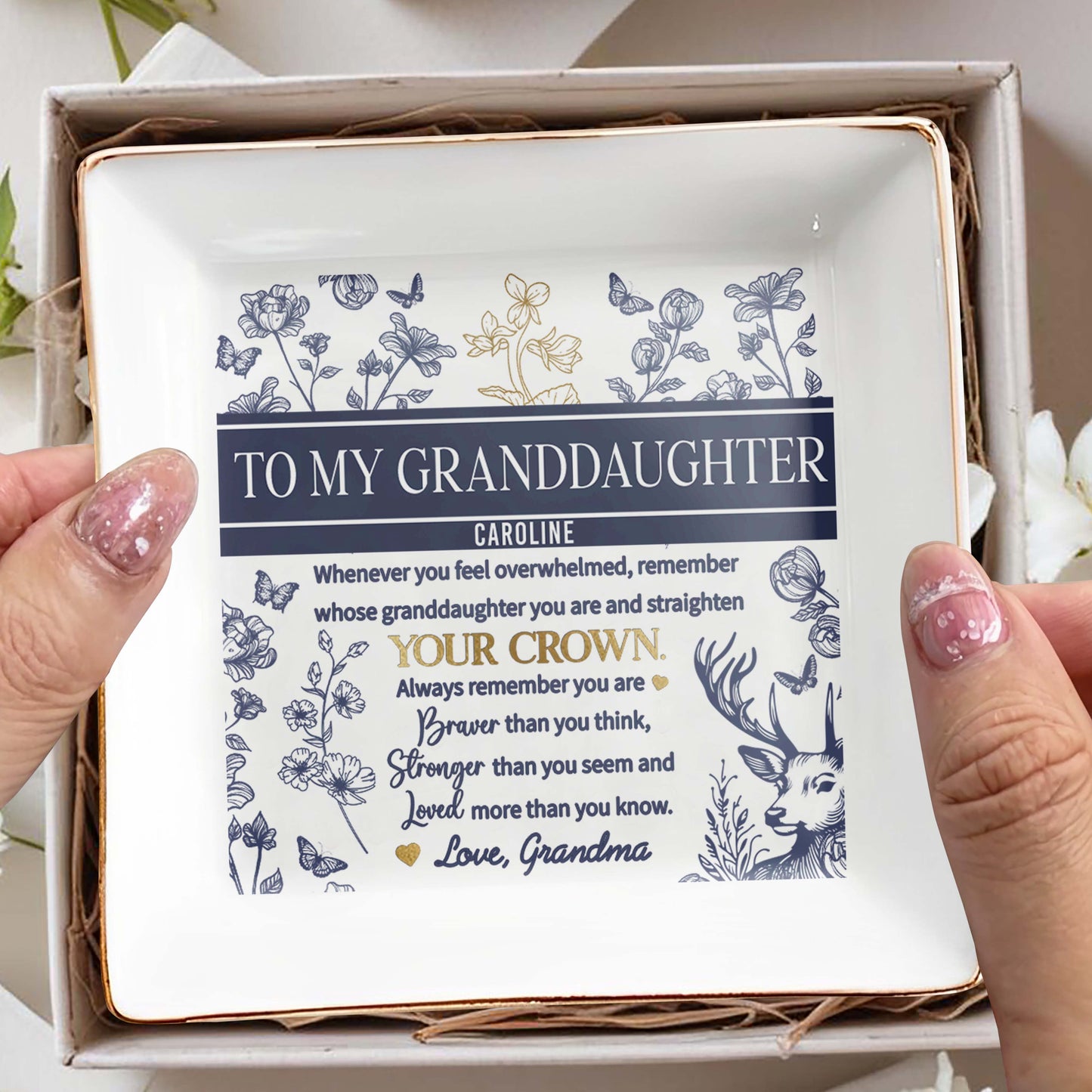 To My Granddaughter Caroline, Whenever You Feel Overwhelmed, Remember Whose Granddaughter You Are, Flowers and Deer