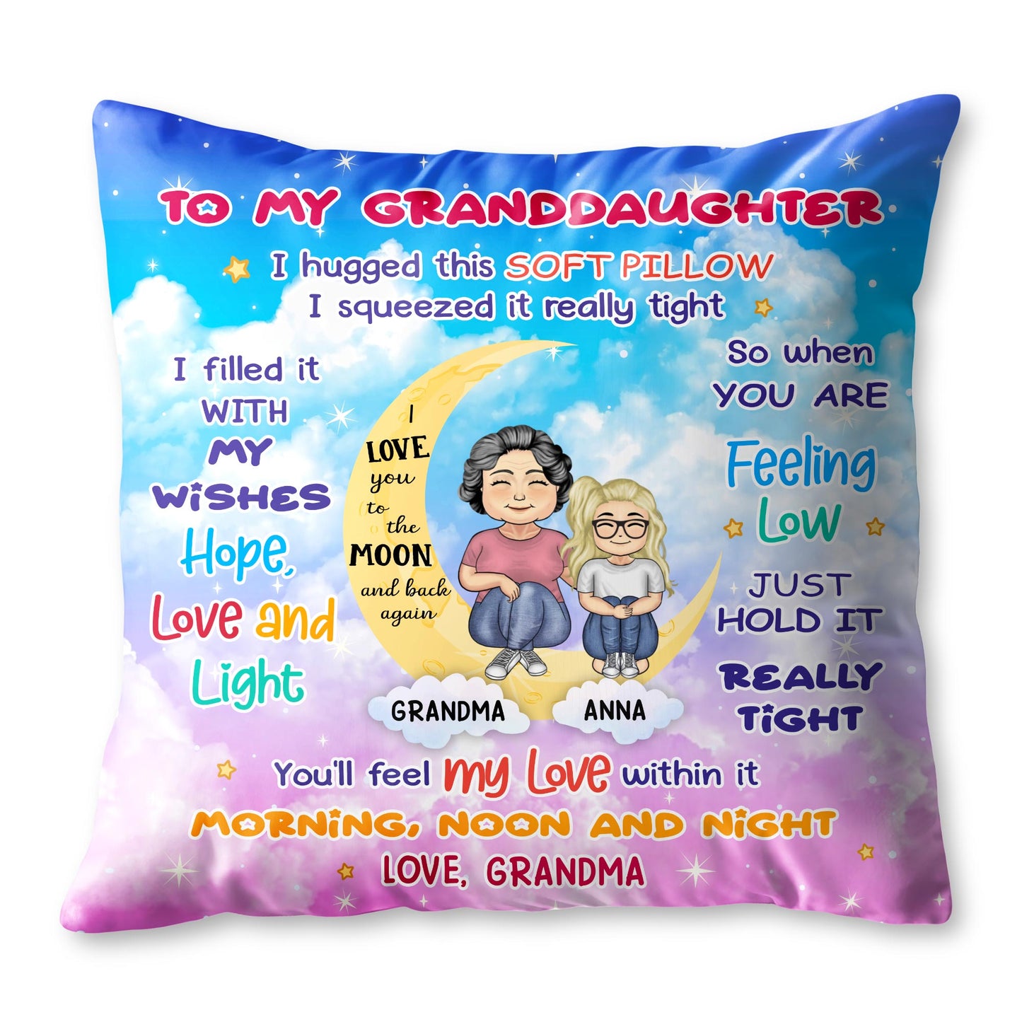 To My Granddaughter, I Hugged This Soft Pillow, Moon And Stars