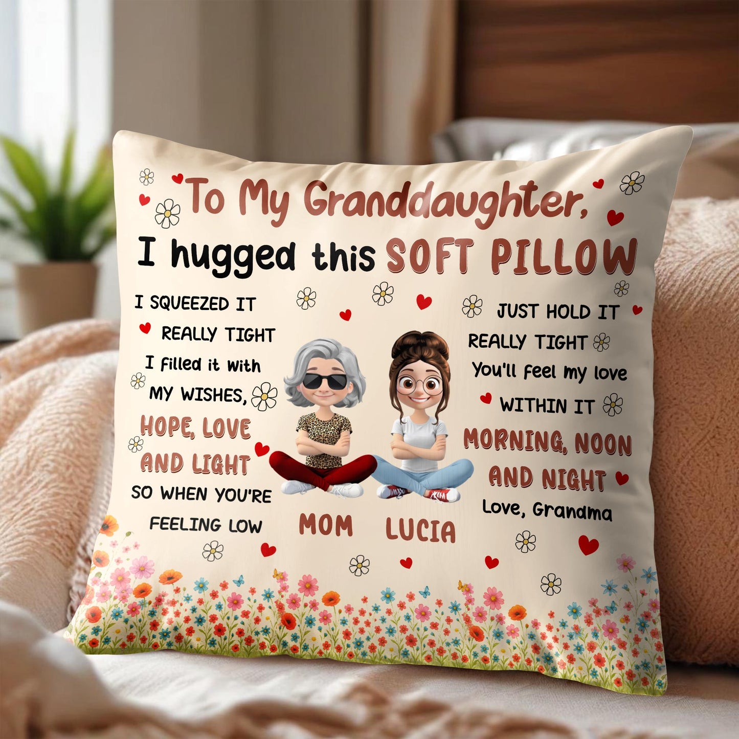 To My Granddaughter, I Hugged This Soft Pillow, Flowers And Hearts