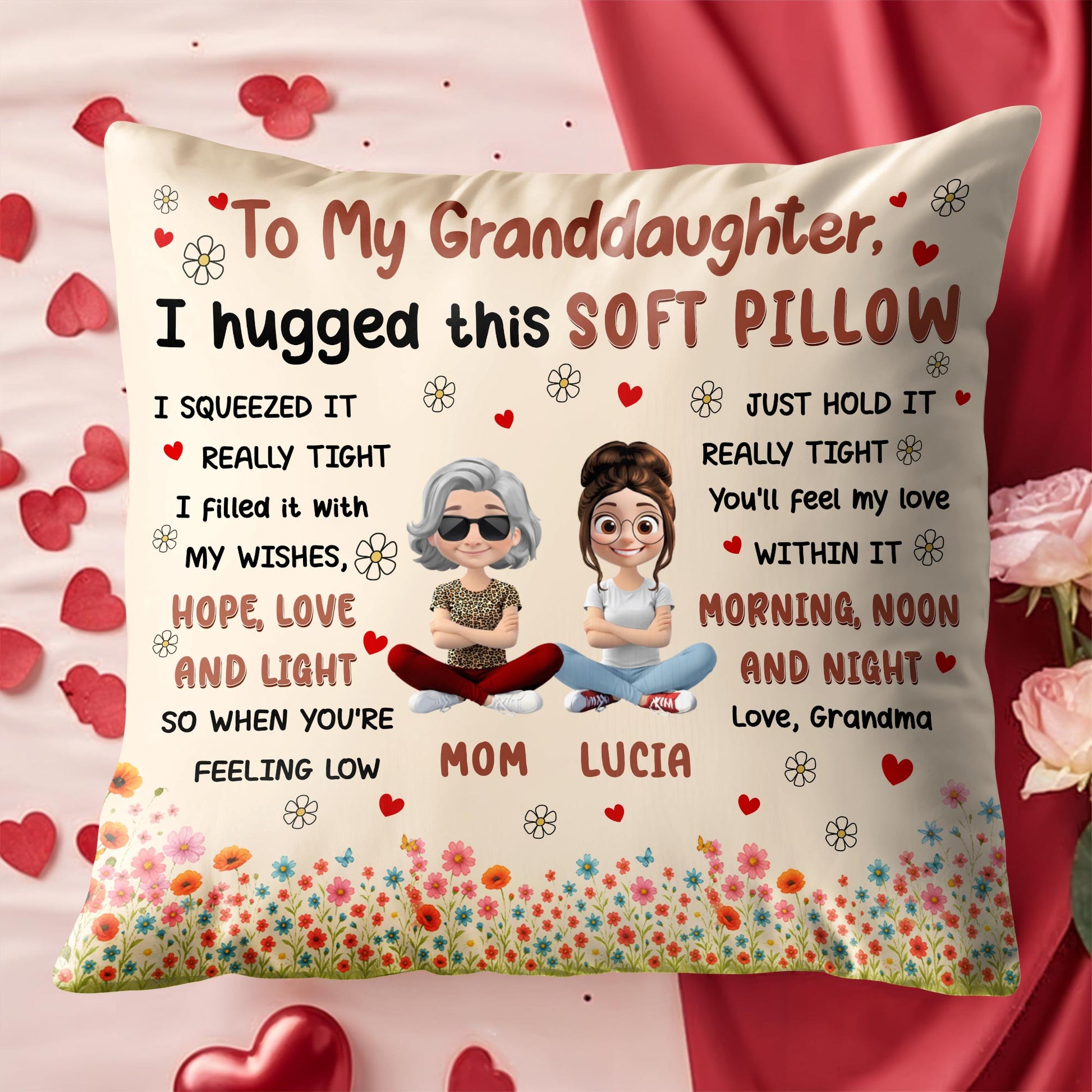 To My Granddaughter, I Hugged This Soft Pillow, Flowers And Hearts