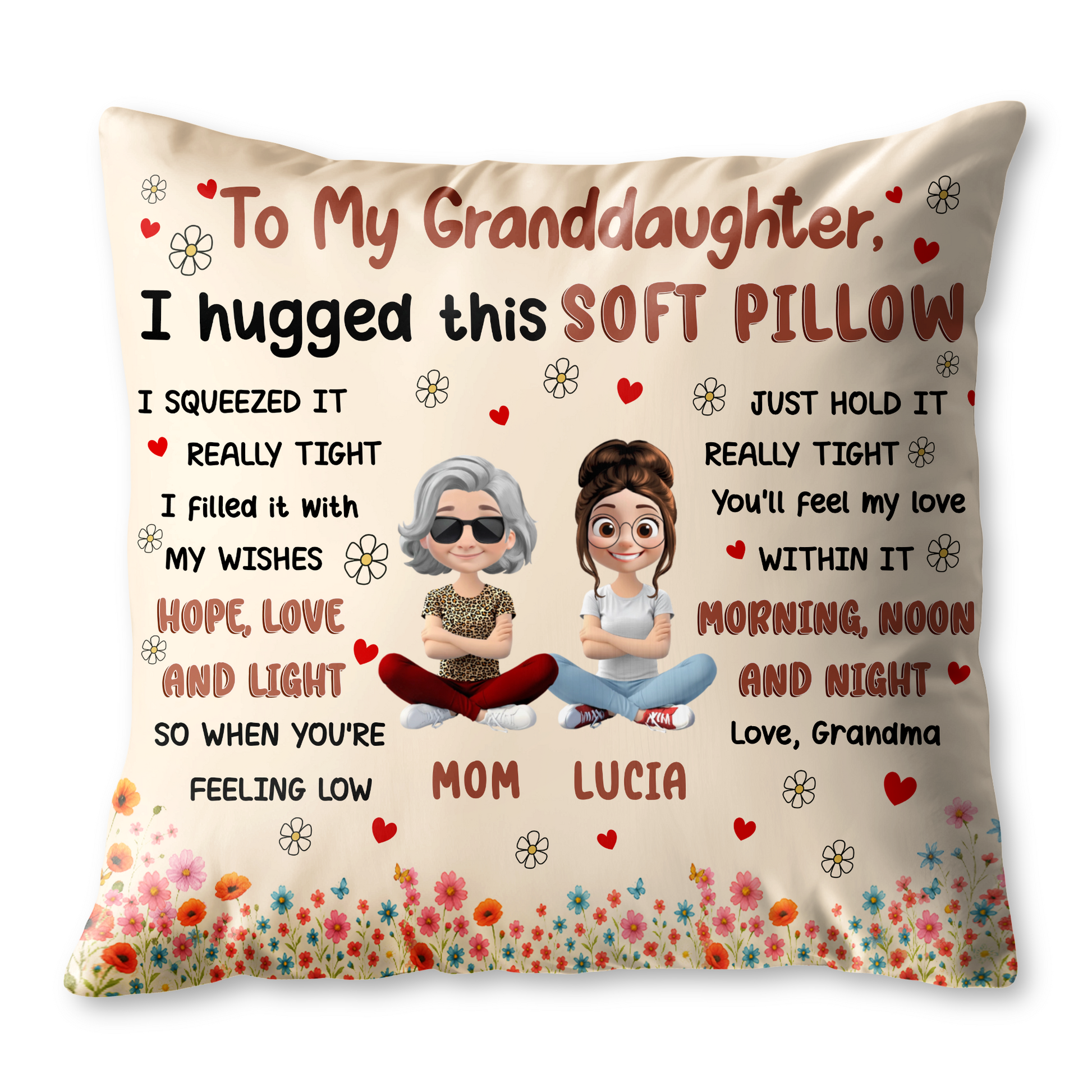 To My Granddaughter, I Hugged This Soft Pillow, Flowers And Hearts