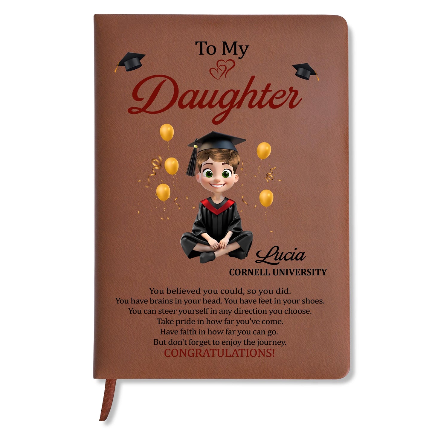 To My Daughter, You Believed You Could, Graduation Cap and Heart