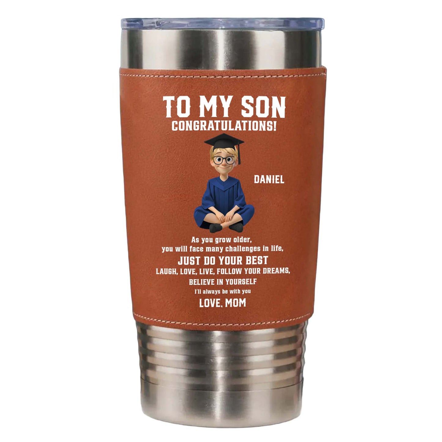 To My Son Congratulations Just Do Your Best Graduate In Gown