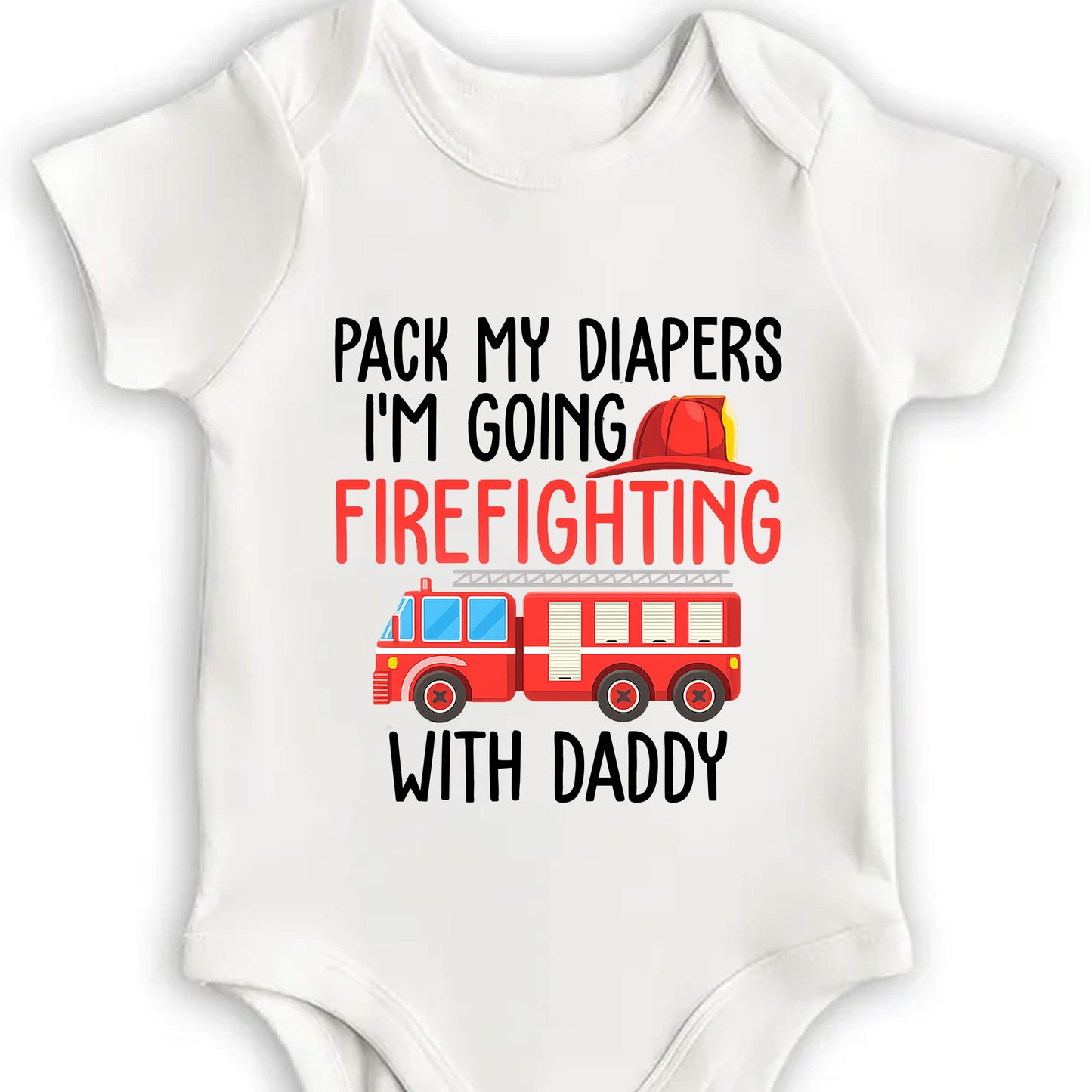 Pack My Diapers Going Firefighting With Daddy