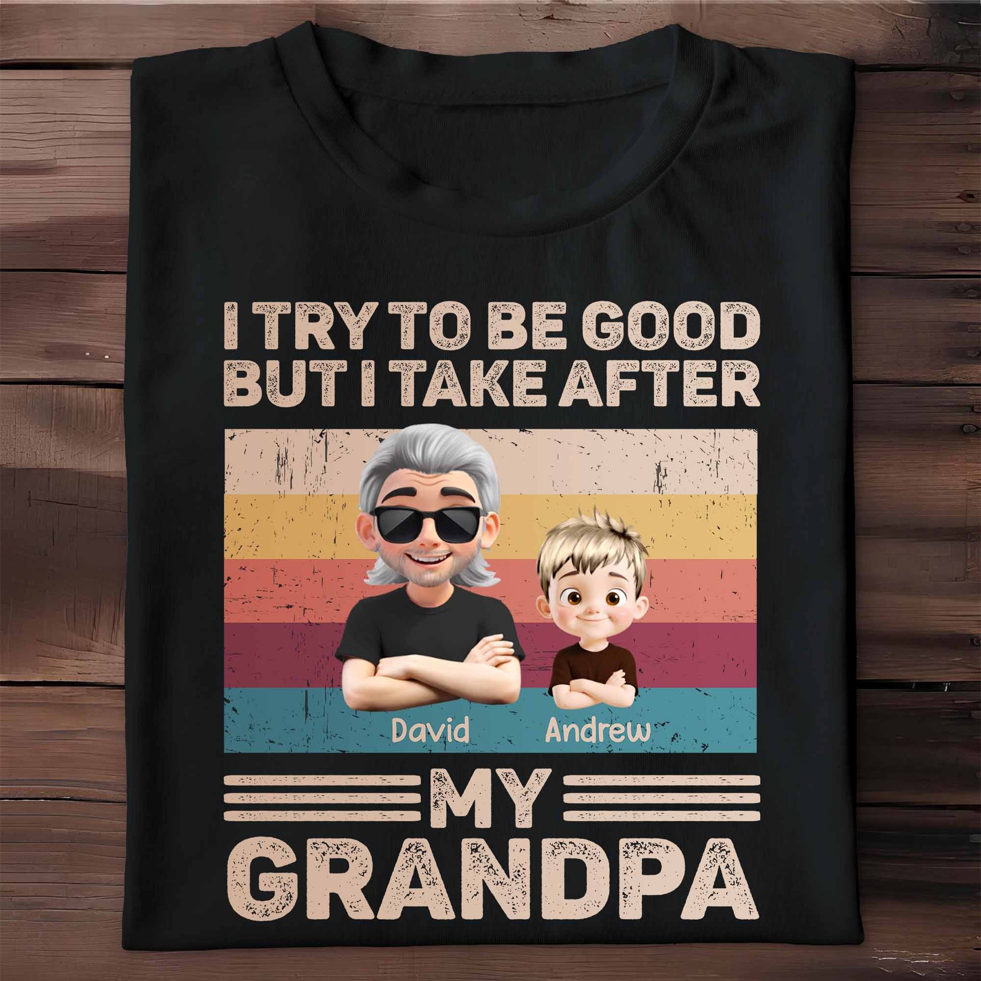 I Try To Be Good But I Take After My Grandpa, Grandfather and Grandson