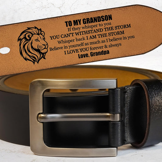 To My Grandson, If They Whisper To You, You Can't Withstand The Storm, Lion