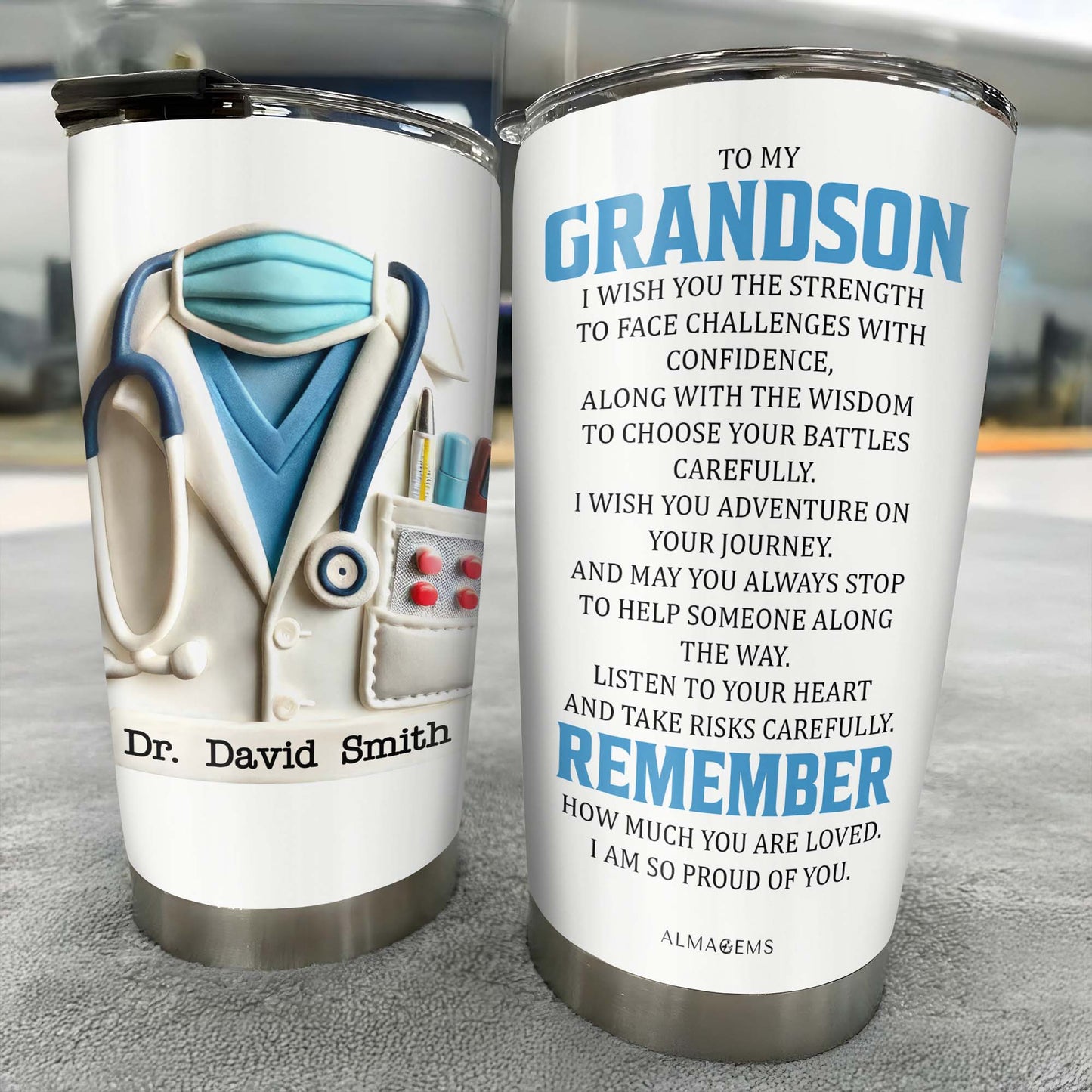 À mon petit-fils, je te souhaite la force, l'uniforme médical et le stéthoscope - Gobelet personnalisé en acier inoxydable 20 oz 30 oz - GSN048_TB