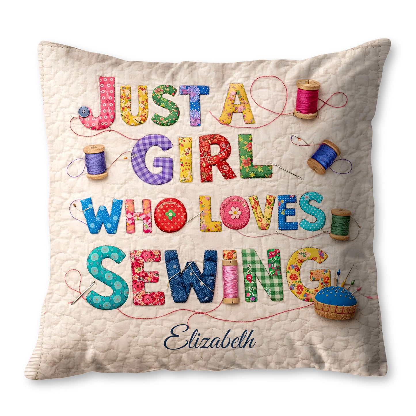 Just A Girl Who Loves Sewing Spools And Patchwork Letters