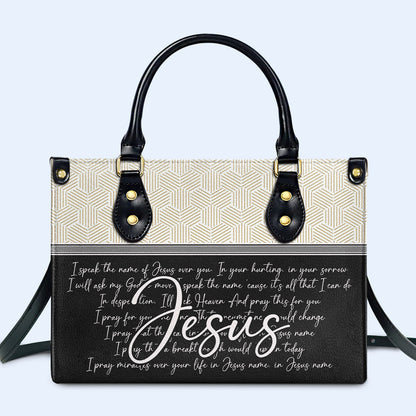 I Speak In The Name Of Jesus - Personalized Leather Handbag - HG42