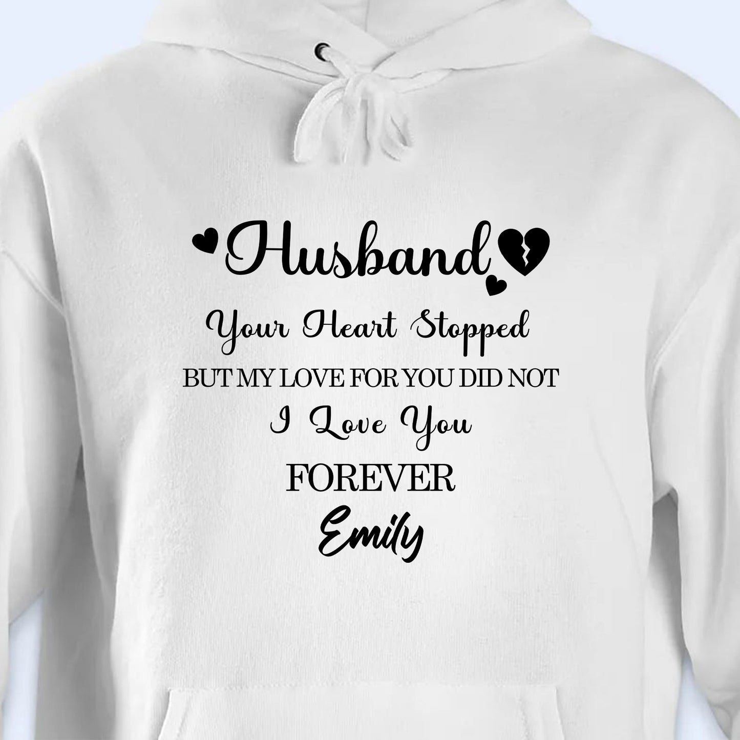 Husband, Your Heart Stopped But My Love For You Did Not, Hearts