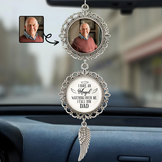 I Have An Angel Watching Over Me I Call Him Dad, Angel Wing and Pendant Charm - Personalized Hanging Ornament With Angel Wing, Pendant Charm - HME205_PECHA