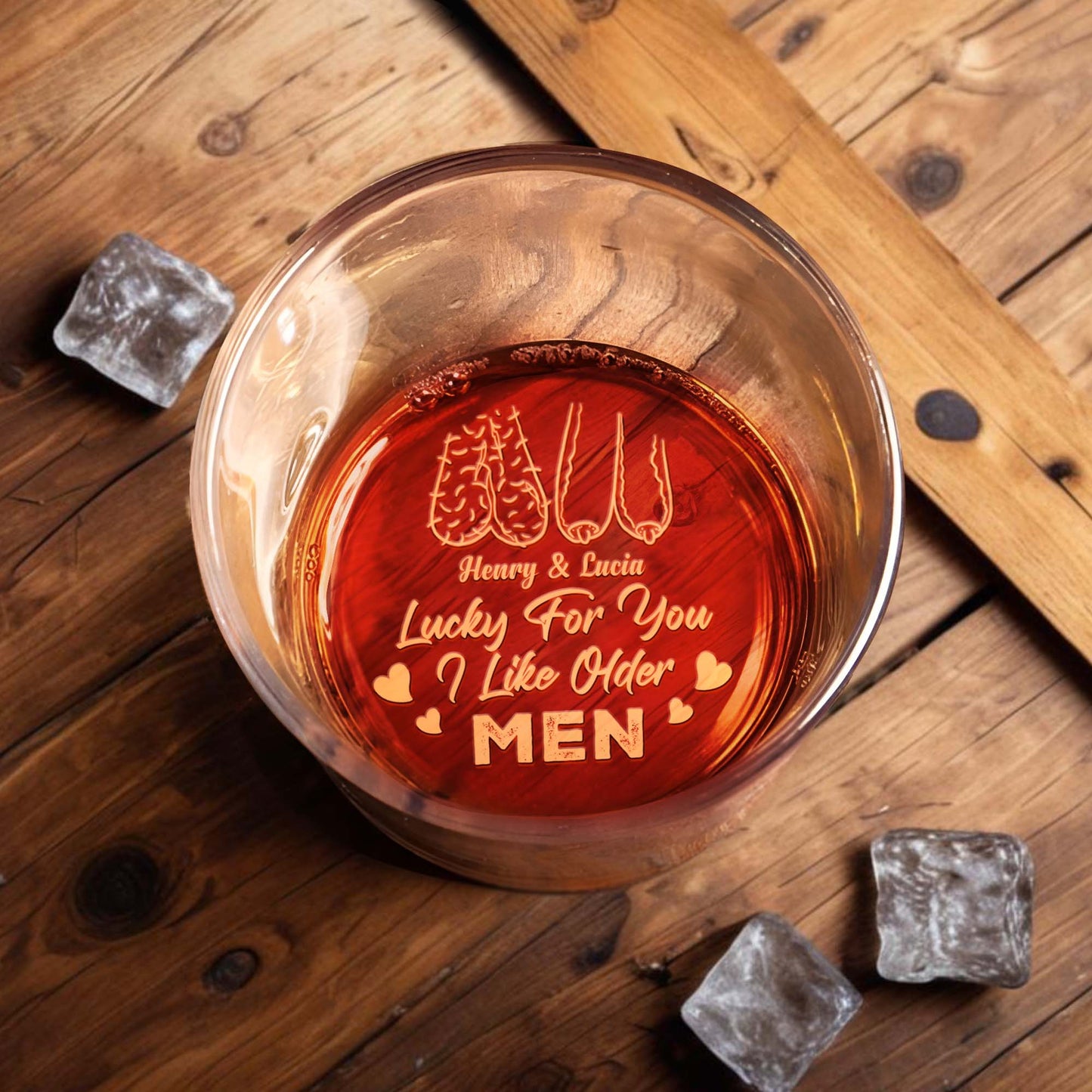 Lucky For You I Like Older Men With Heart Design