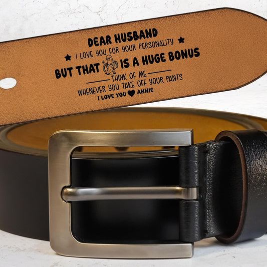 Dear Husband, I Love You For Your Personality, Think Of Me, Heart And Belt