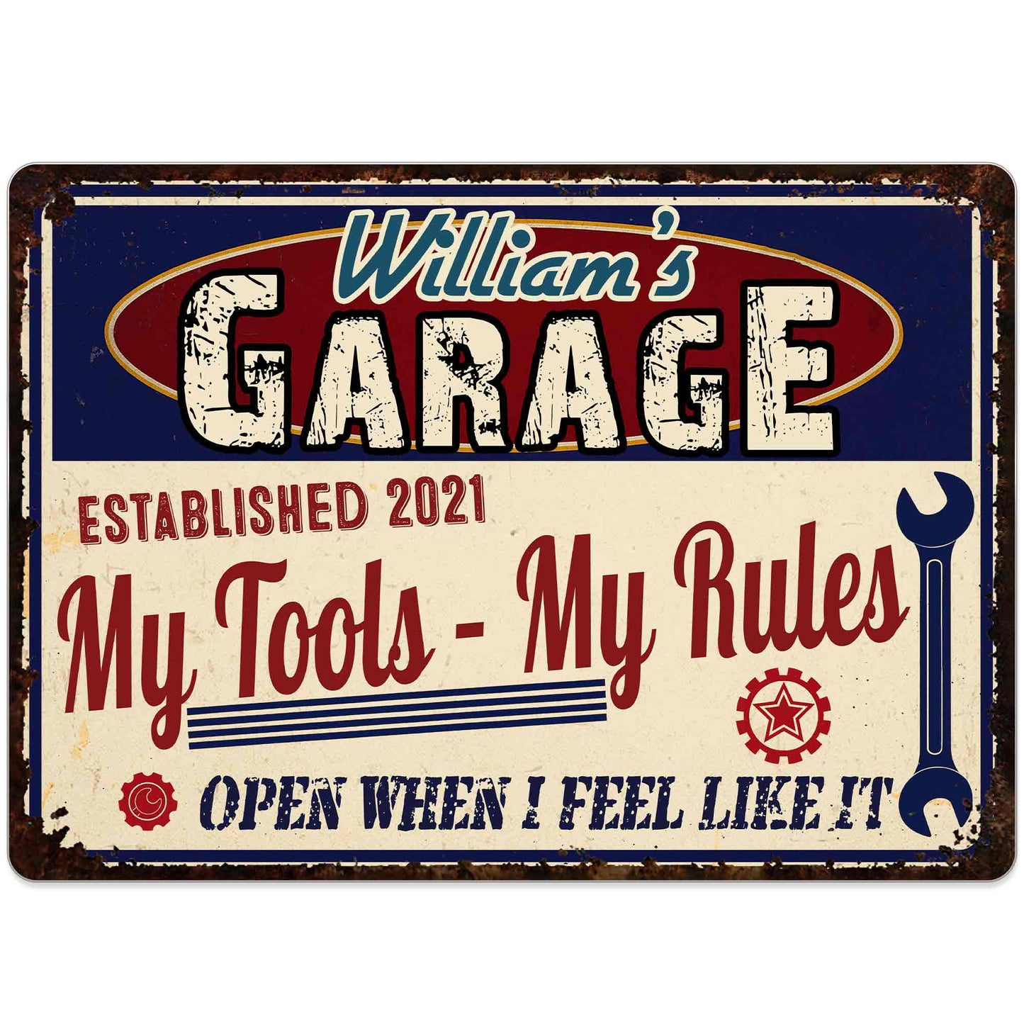 My Tools My Rules, Open When I Feel Like It - Personalized Metal Sign - HSB036_MSIGN