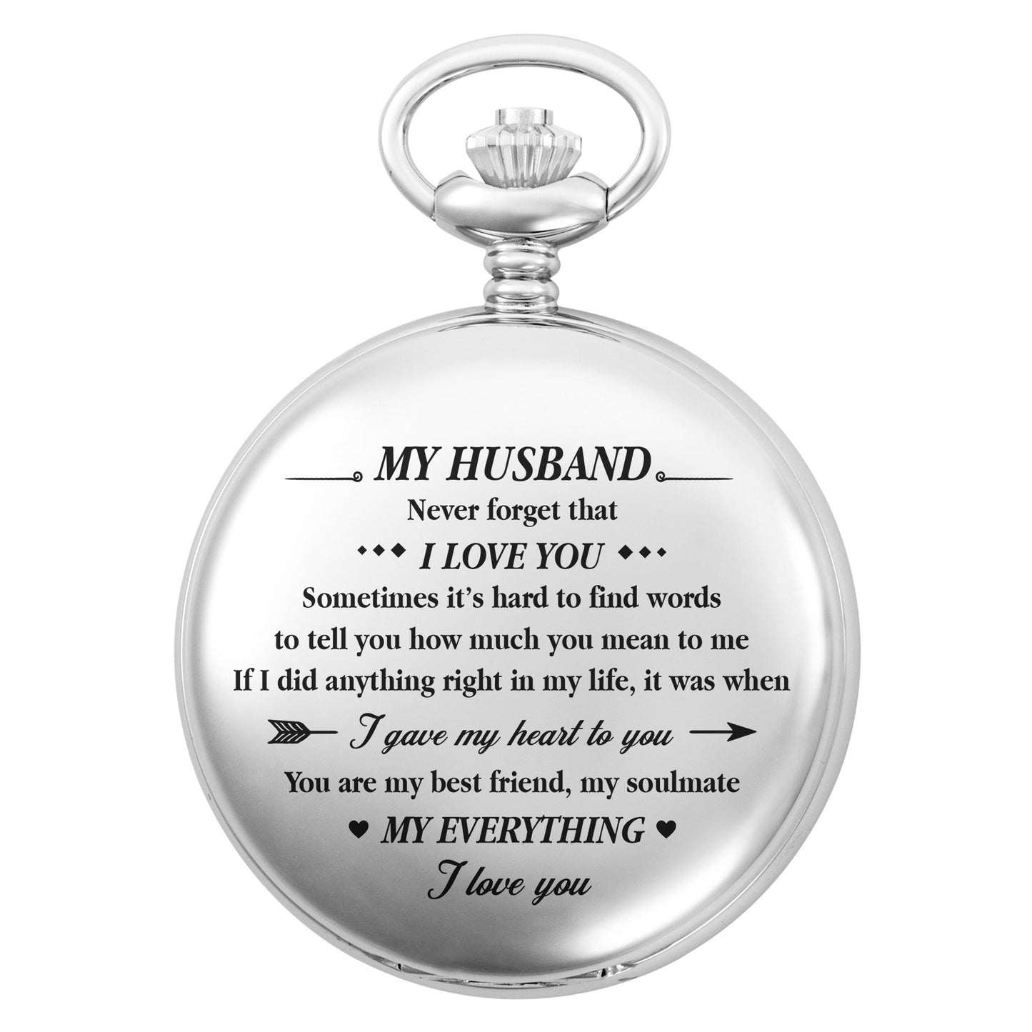 To My Husband, Never Forget That I Love You, Heart And Arrow