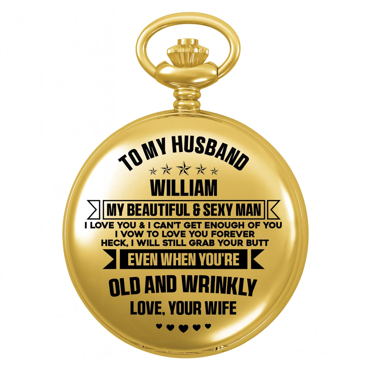 To My Husband, My Beautiful & Sexy Man Pocket Watch