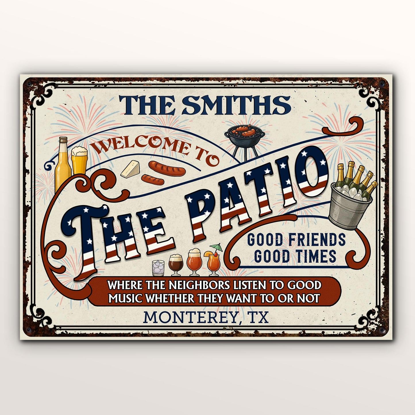 Welcome To The Patio, Good Friends Good Times, For Homeowners