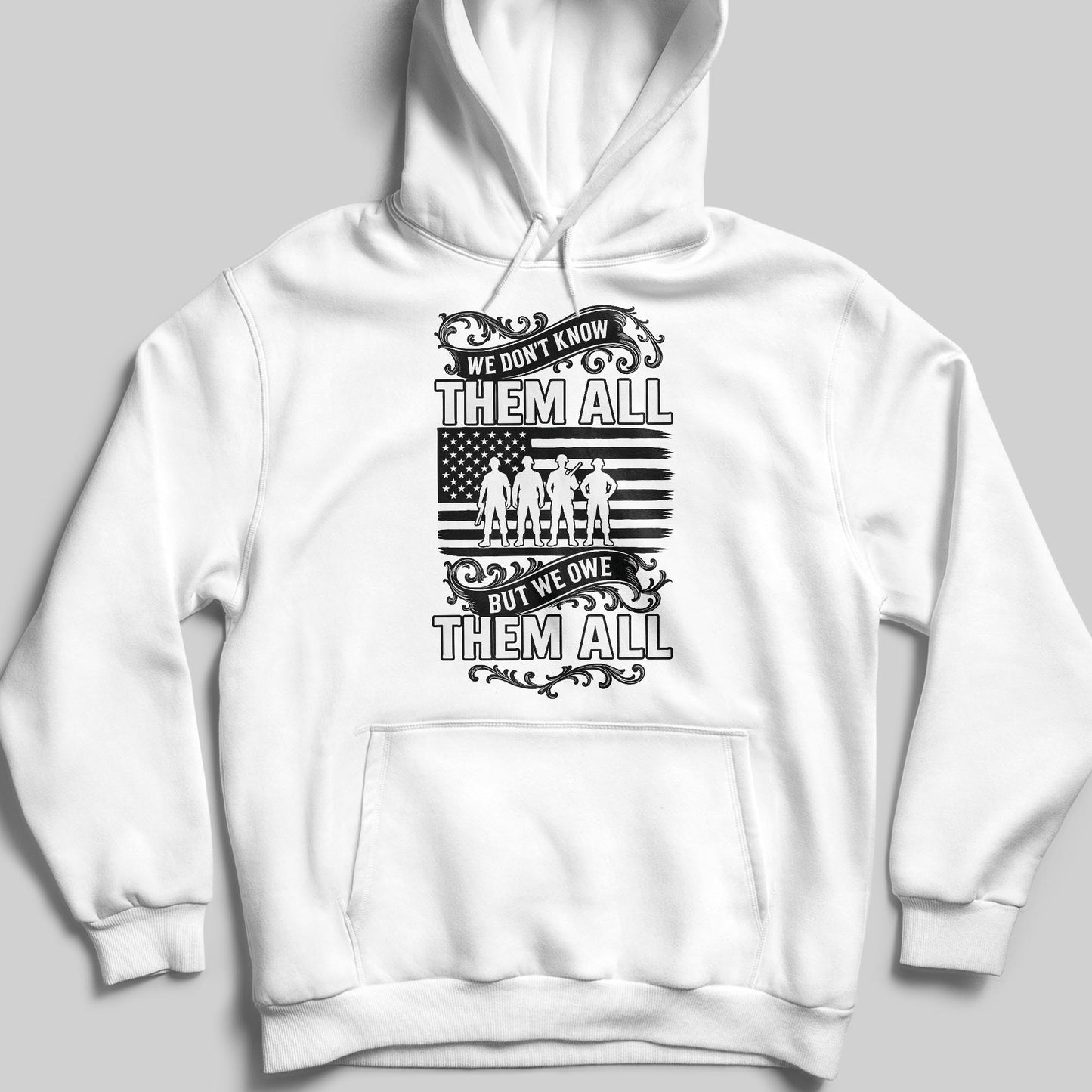 We Don't Know Them All But We Owe Them All, American Flag And Soldiers