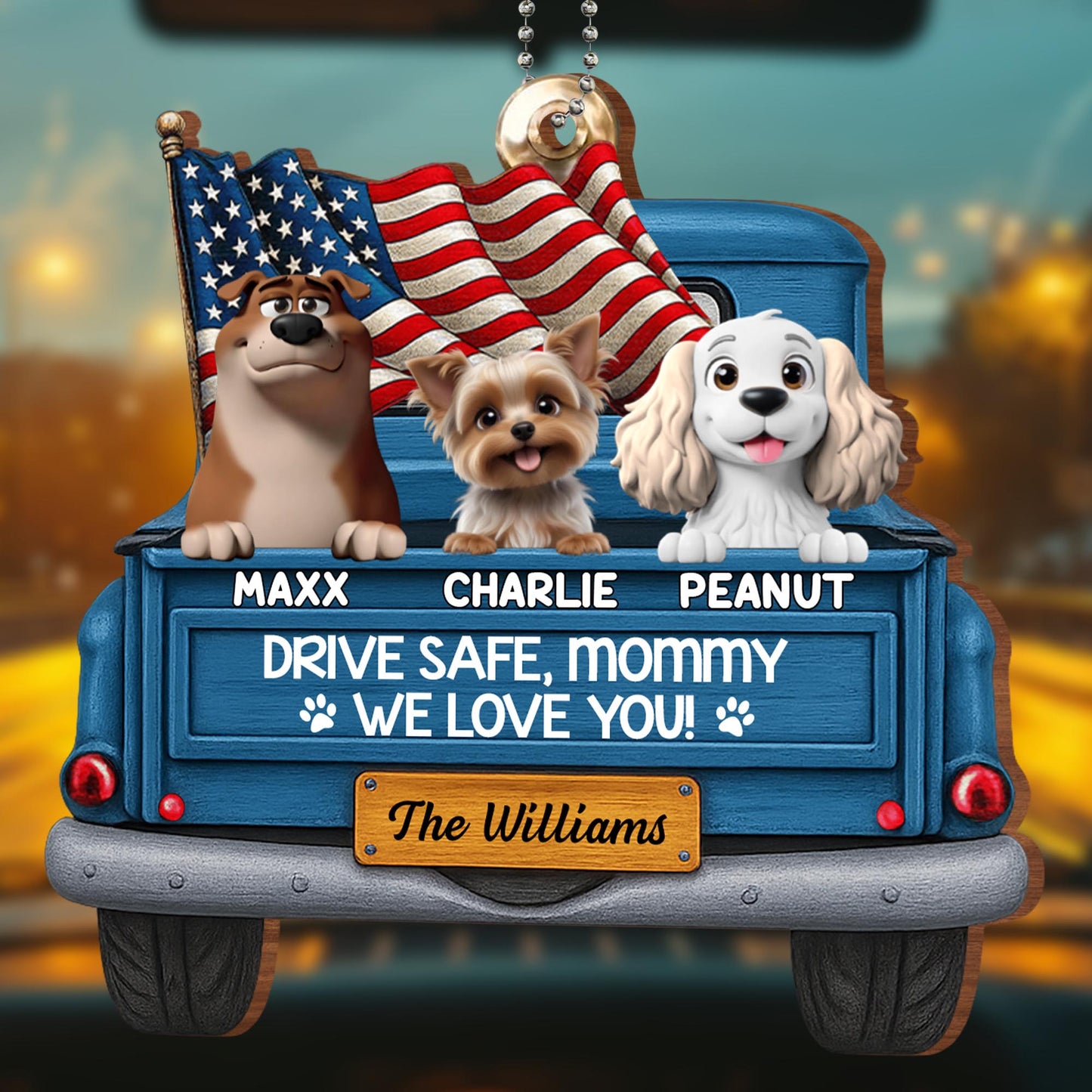 Drive Safe Mommy We Love You With Dogs And American Flag