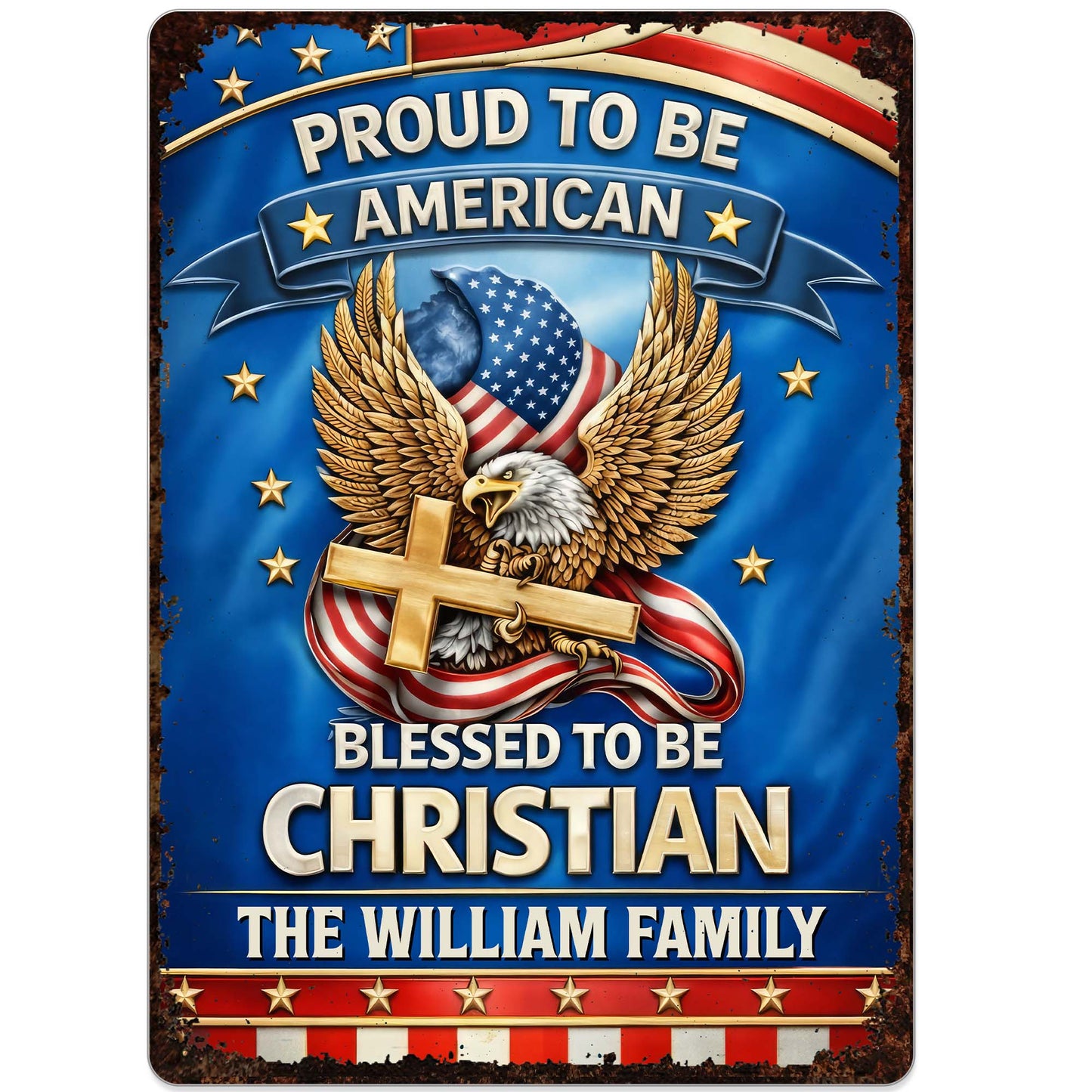 Proud To Be American Blessed To Be Christian Eagle Cross - Personalized Metal Sign - INDE250_MSIGN