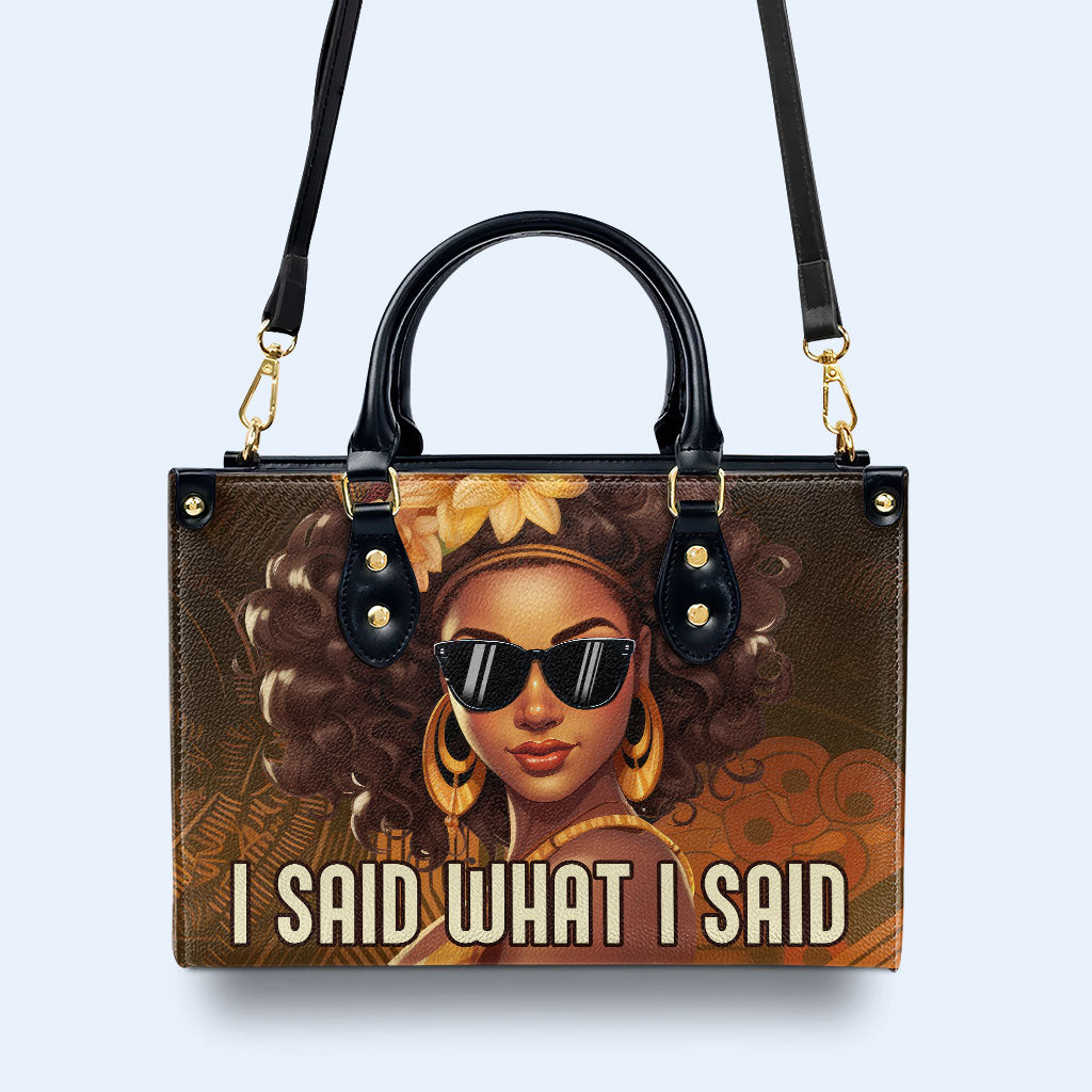 I Said What I Said - Bespoke Leather Handbag - ISAID01