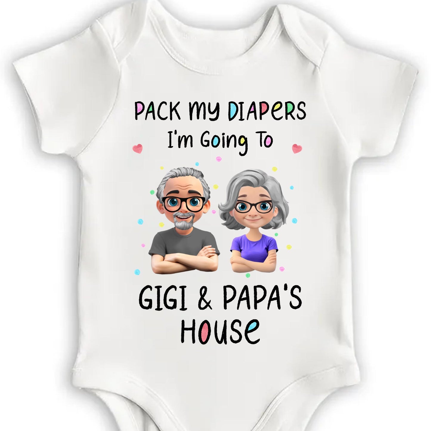 Pack My Diapers Going To Gigi & Papa's House
