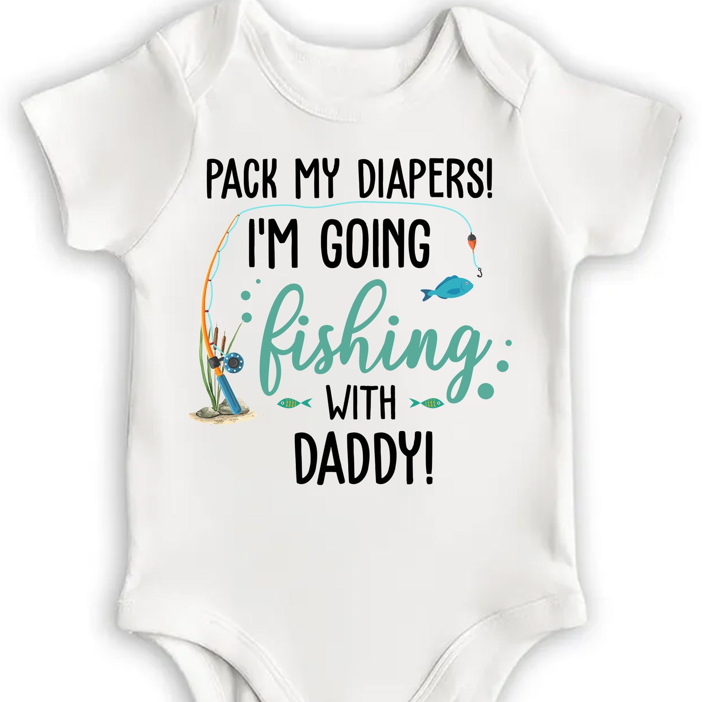 Empaca mis pañales, voy a pescar con papá - Body personalizado para bebé - KID137_ONES