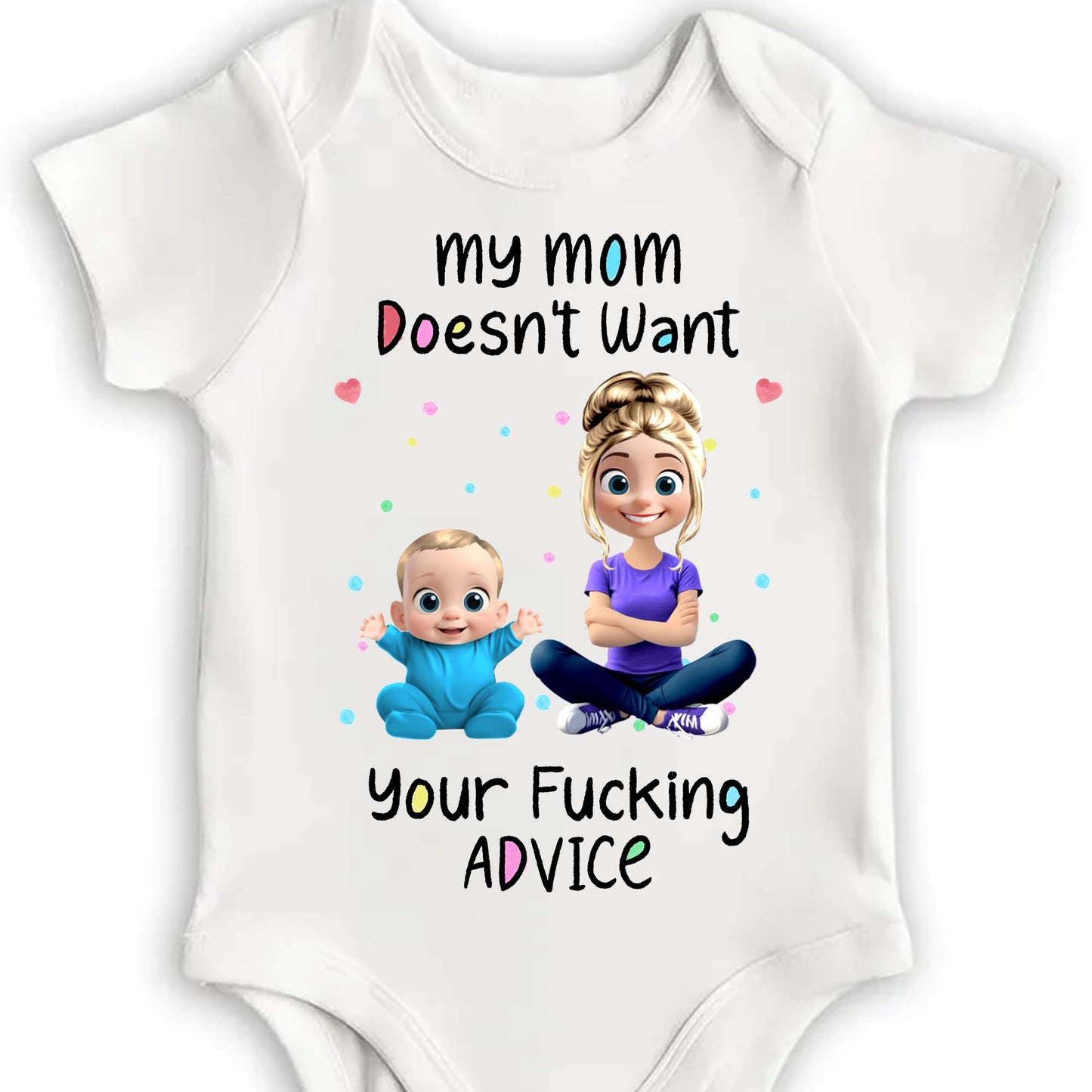 My Mom Doesn't Want Your Effing Advice Baby and Mother