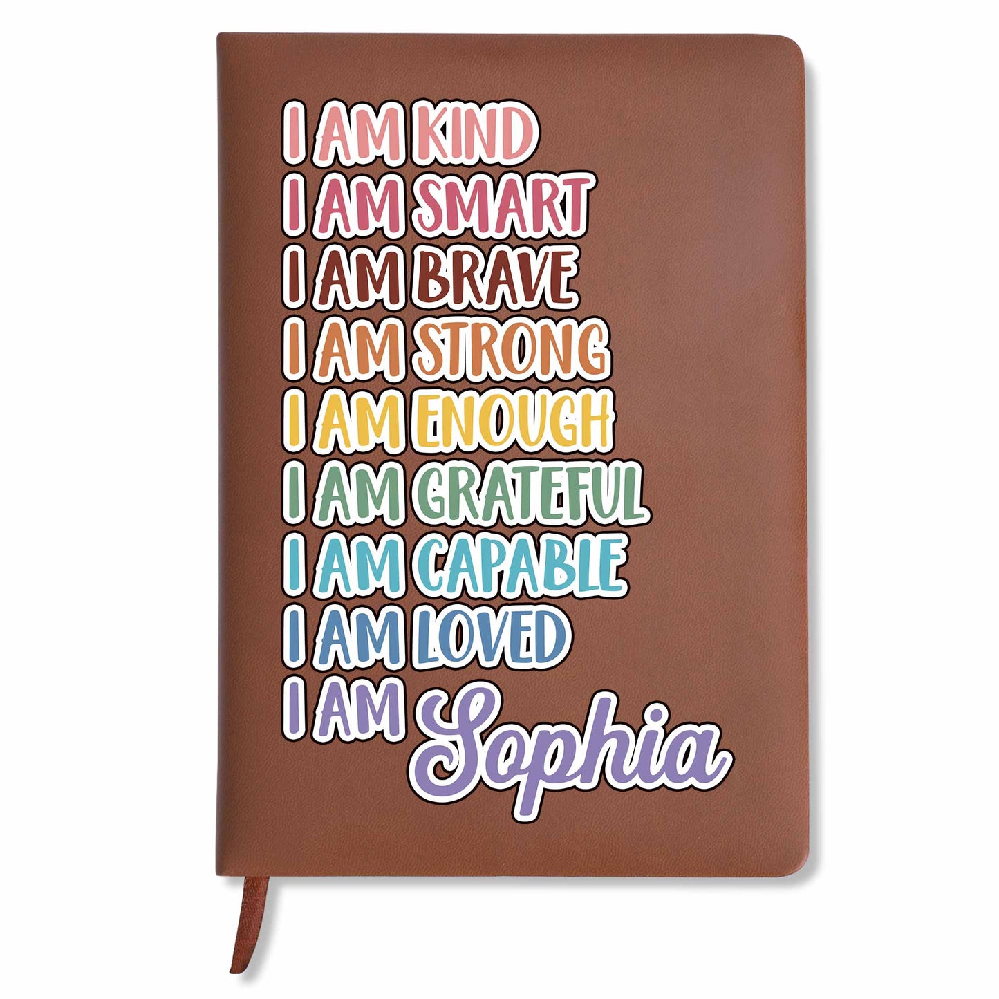 I Am Kind, I Am Smart, Inspirational Words Leather Journal