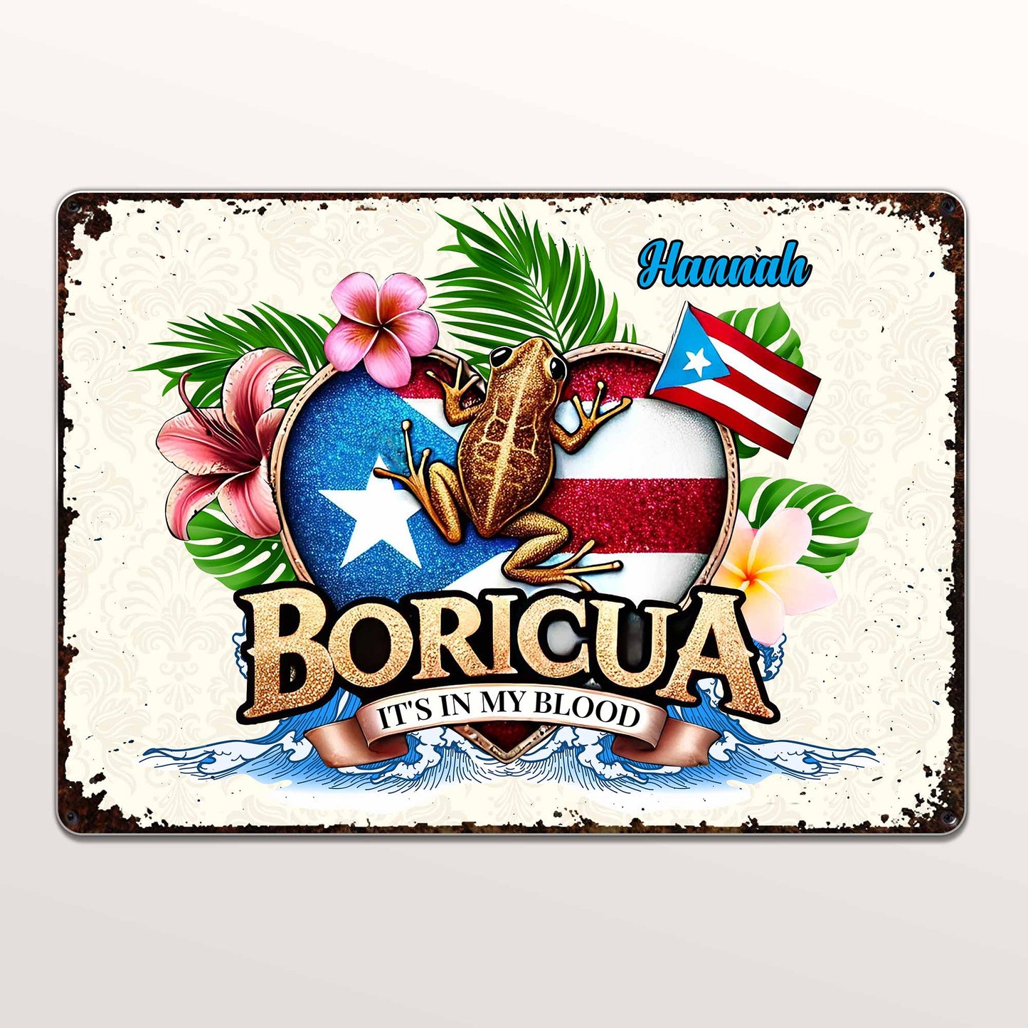 Boricua It's In My Blood with Frog and Flowers - Personalized Metal Sign - LAT002_MSIGN