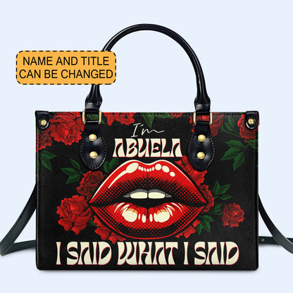 I Said What I Said - Abuela - Bespoke Leather Handbag - MM34