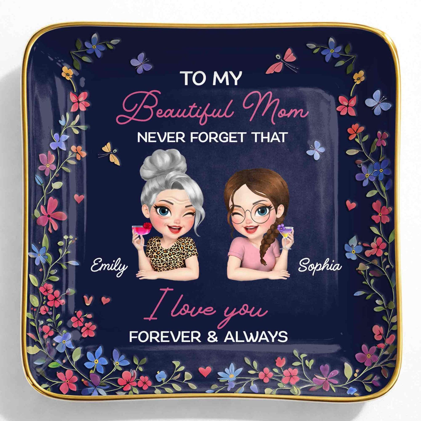 To My Beautiful Mom Never Forget That Flowers Mother And Daughter