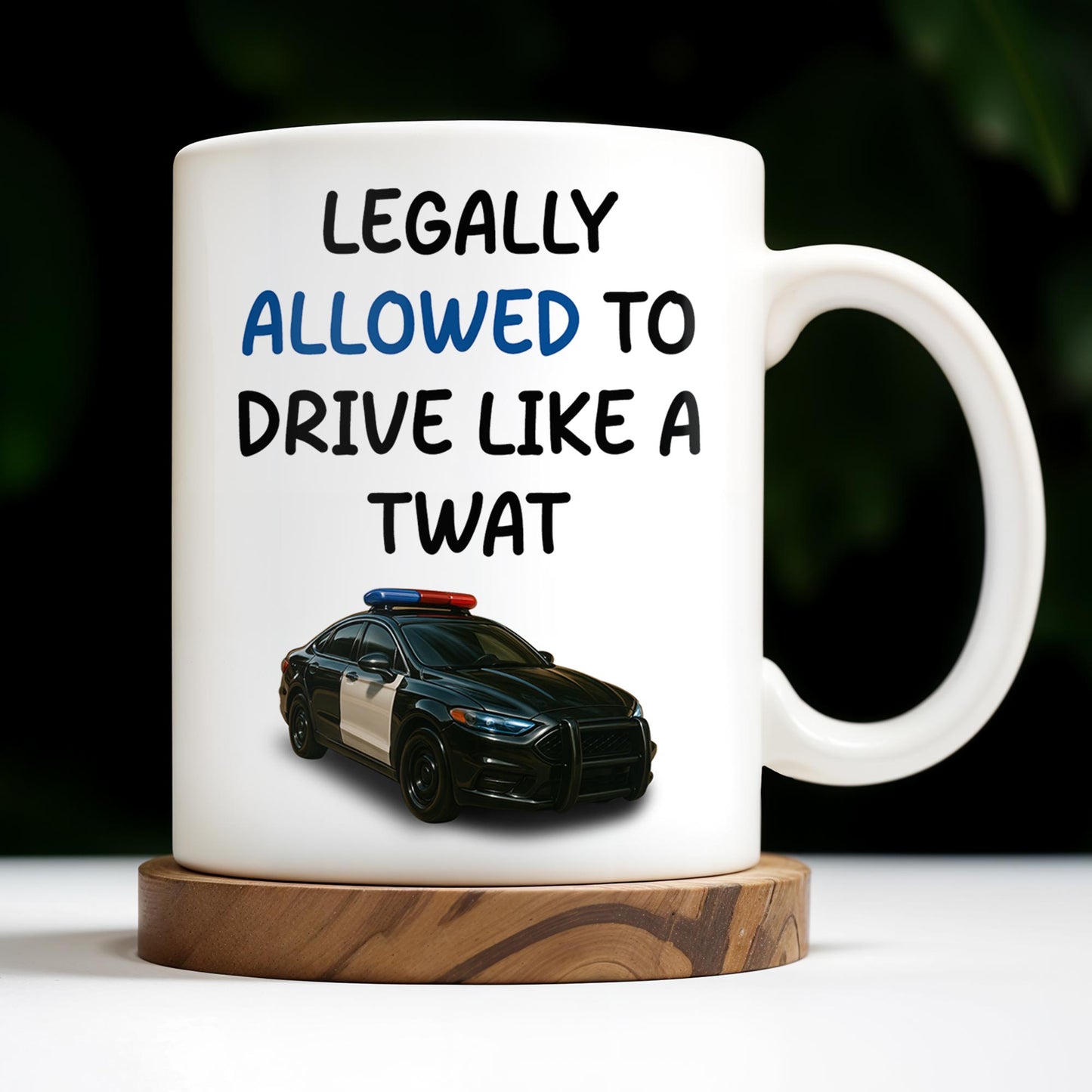 Legally Allowed To Drive Like A Twat, Police Car