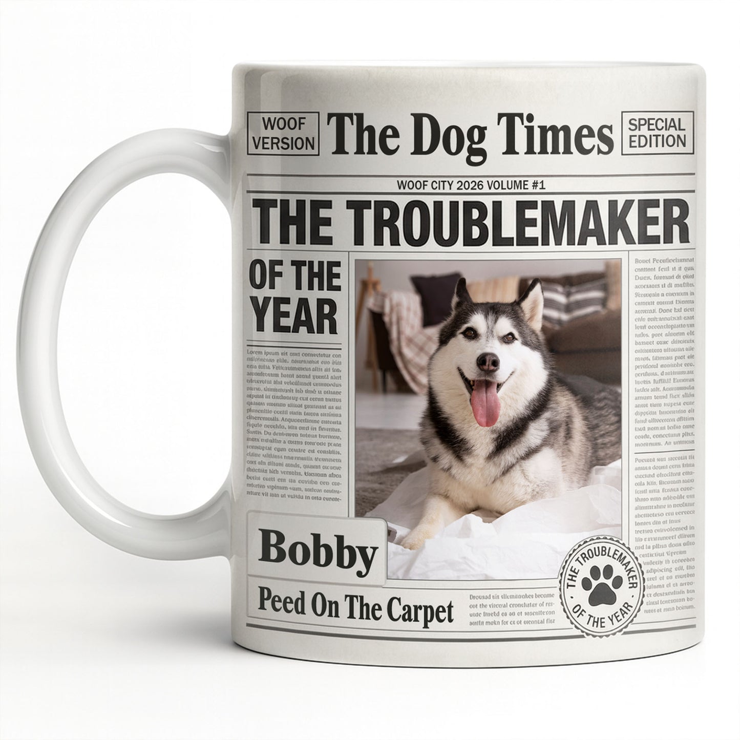 The Troublemaker Of The Year Dog Coffee Mug